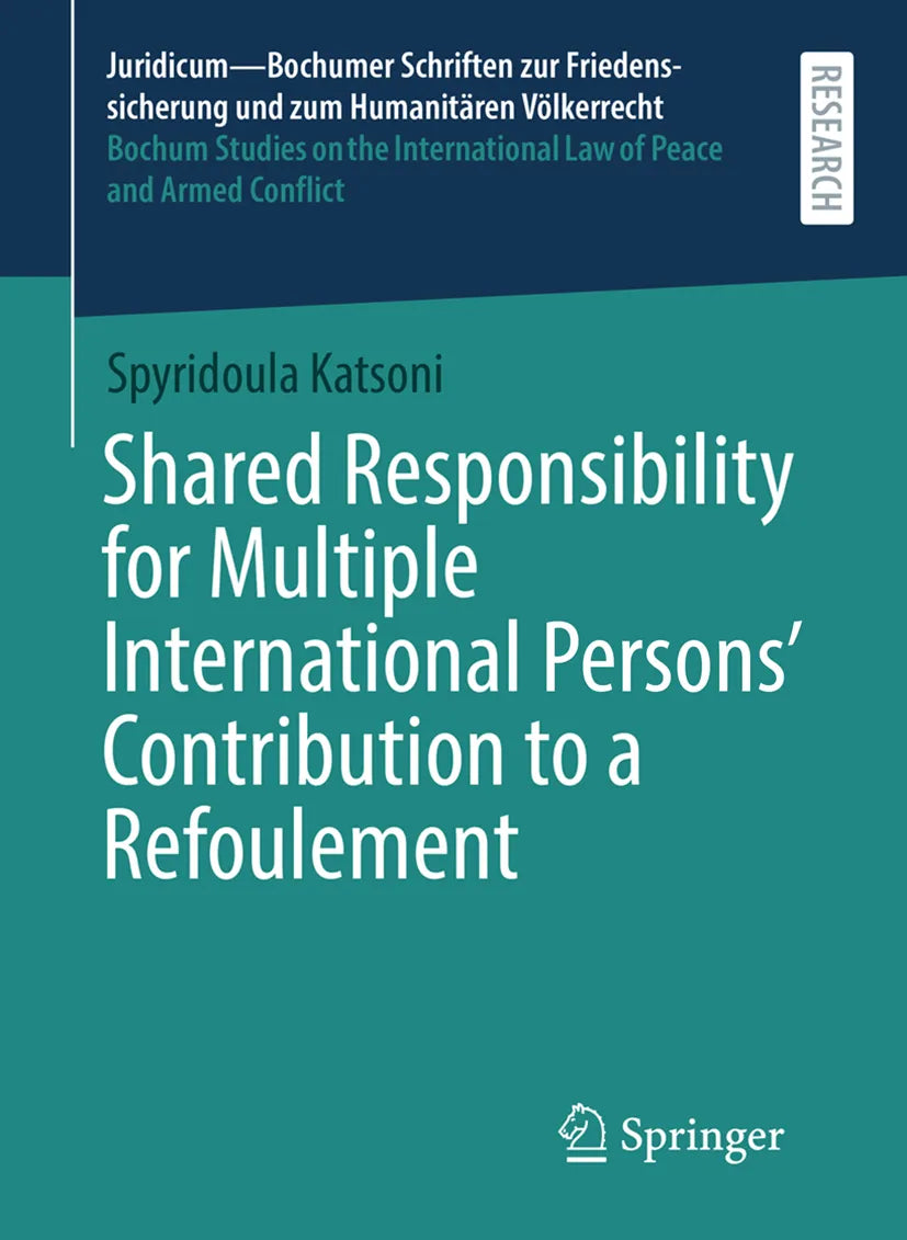 Cover: Shared Responsibility for Multiple International Persons' Contribution to a Refoulement (E-Book) von Spyridoula Katsoni
