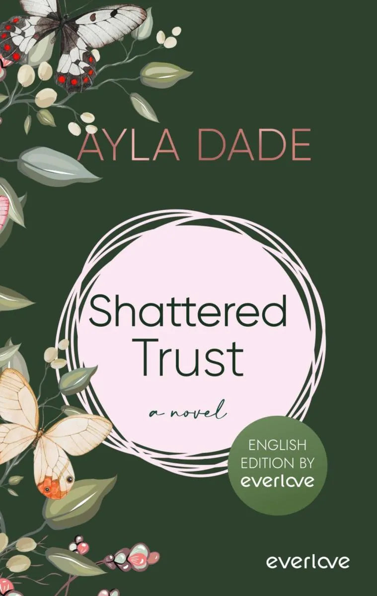 Cover: Shattered Trust (E-Book) von Ayla Dade