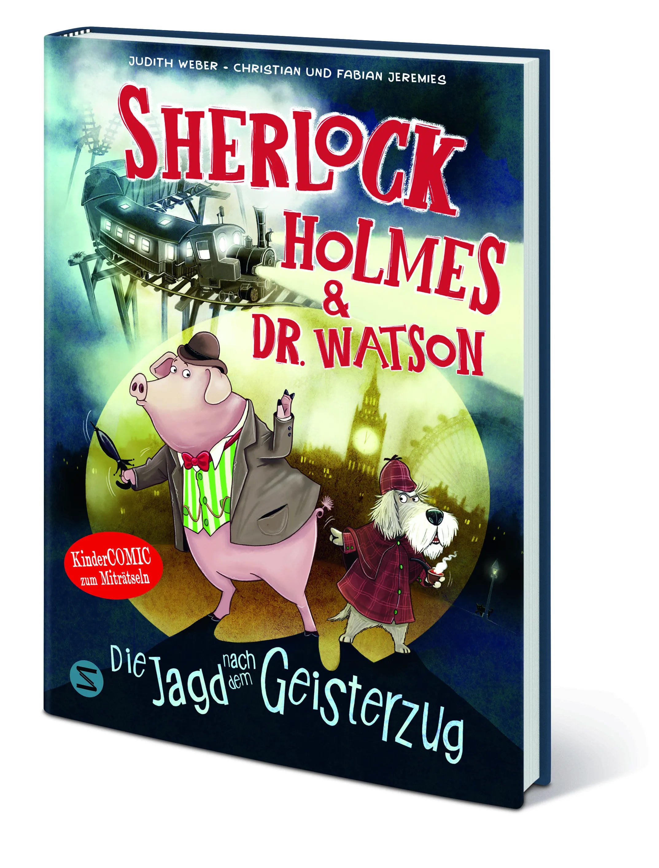 Judith Weber - Sherlock Holmes & Dr. Watson. Die Jagd nach dem Geisterzug