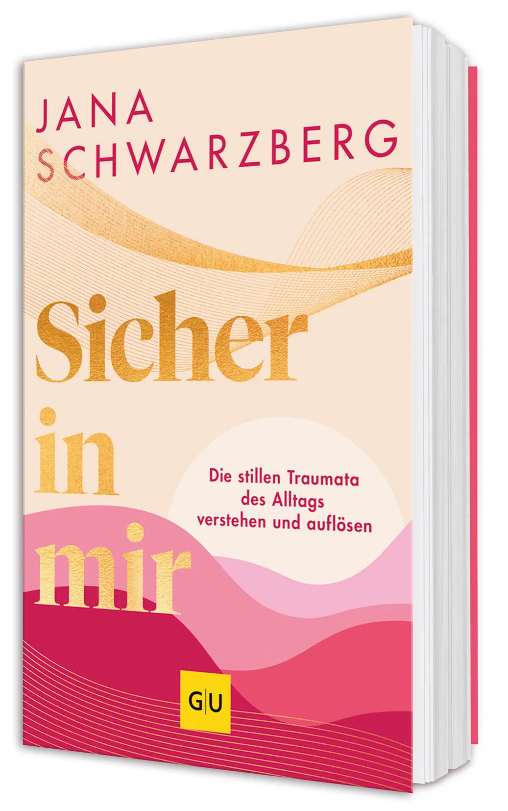 Cover: Sicher in mir (Taschenbuch) von Jana Schwarzberg