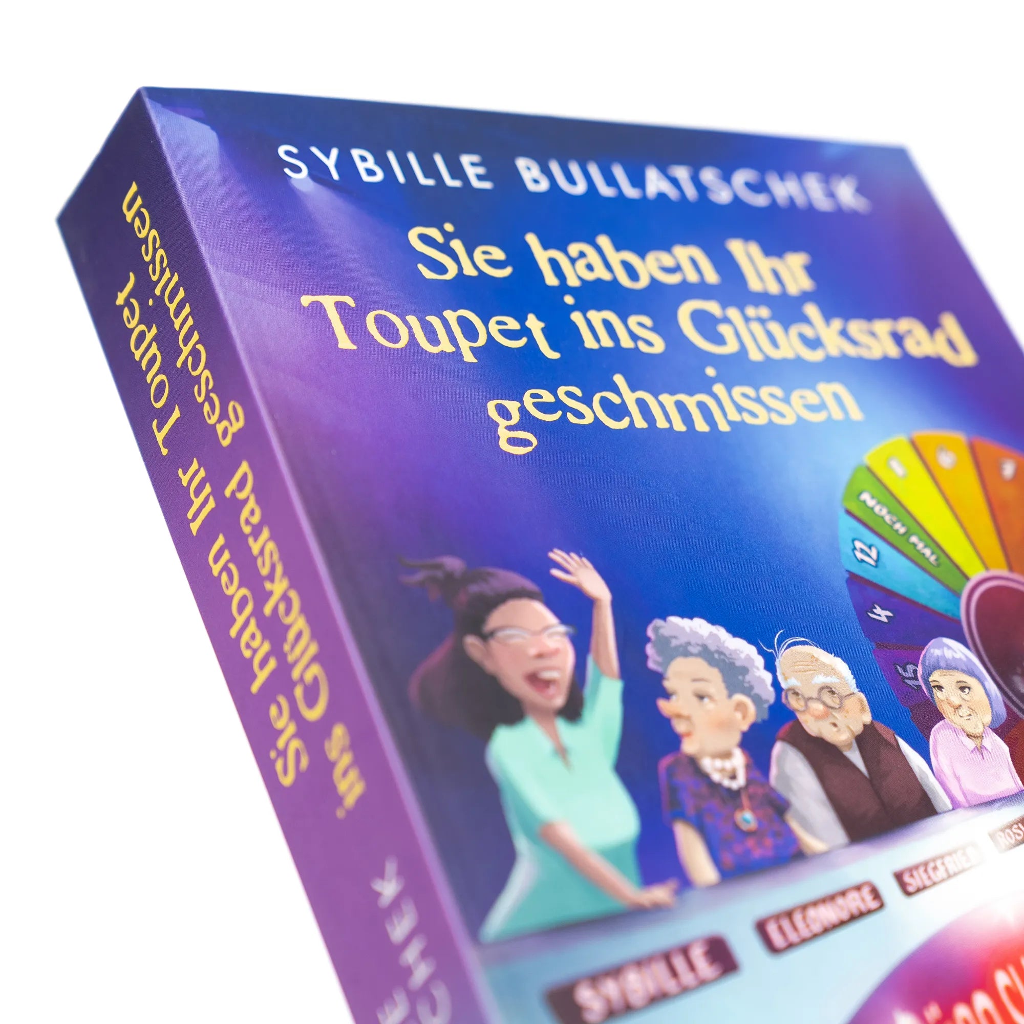 Sybille Bullatschek - Sie haben Ihr Toupet ins Glücksrad geschmissen