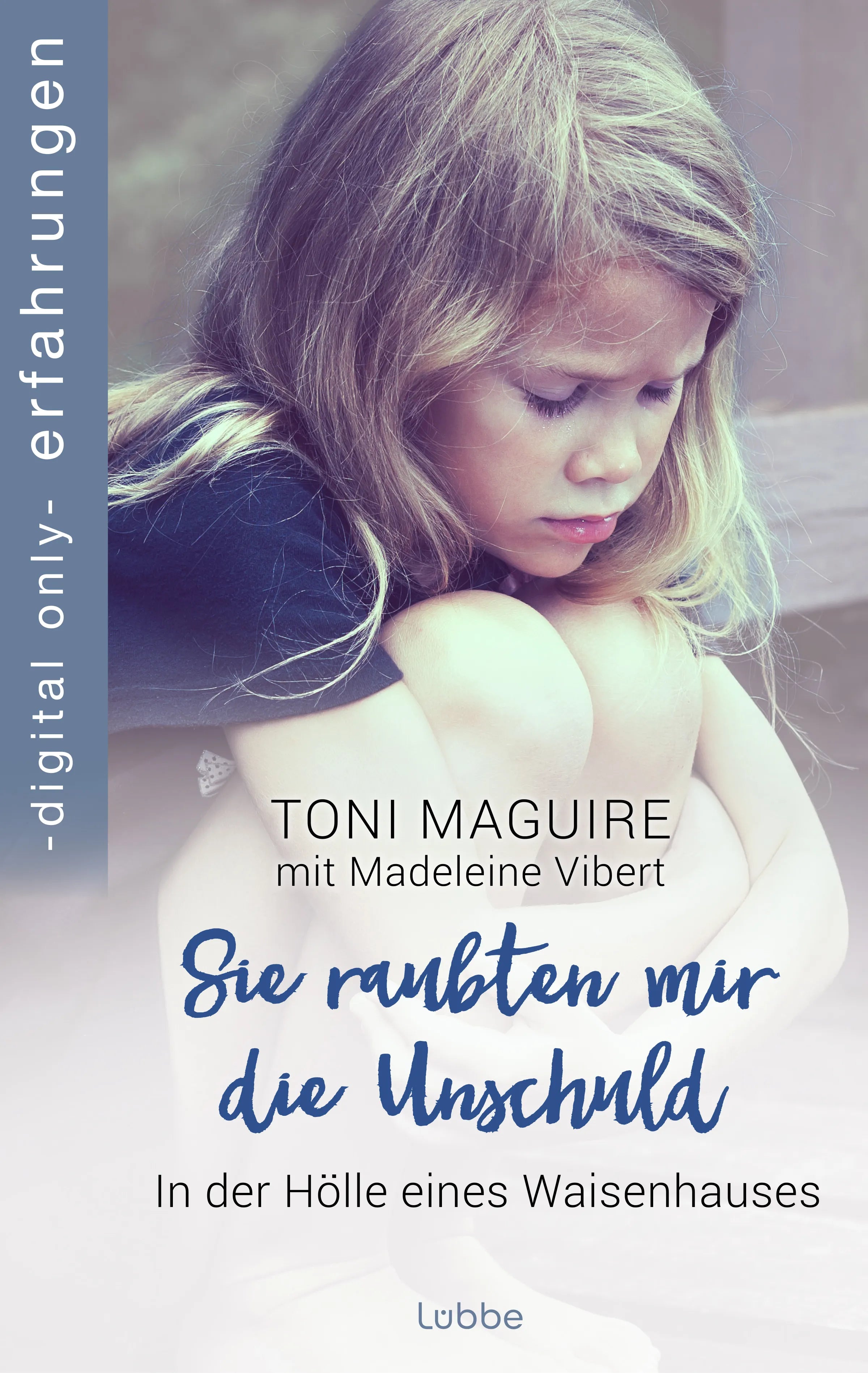Cover: Sie raubten mir die Unschuld (E-Book) von Madeleine Vibert