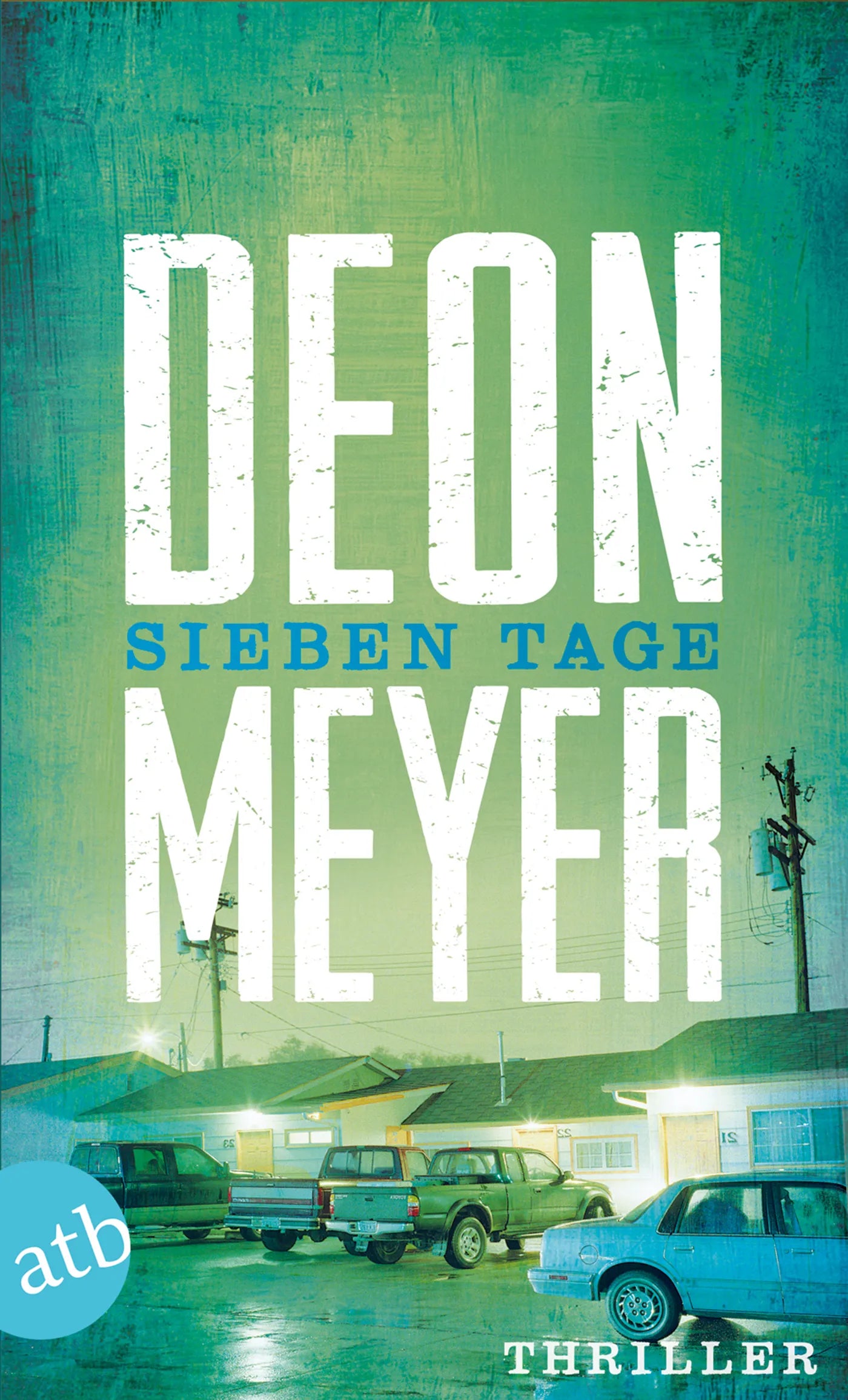 Buchcover von 'Sieben Tage' - Taschenbuch von Deon Meyer