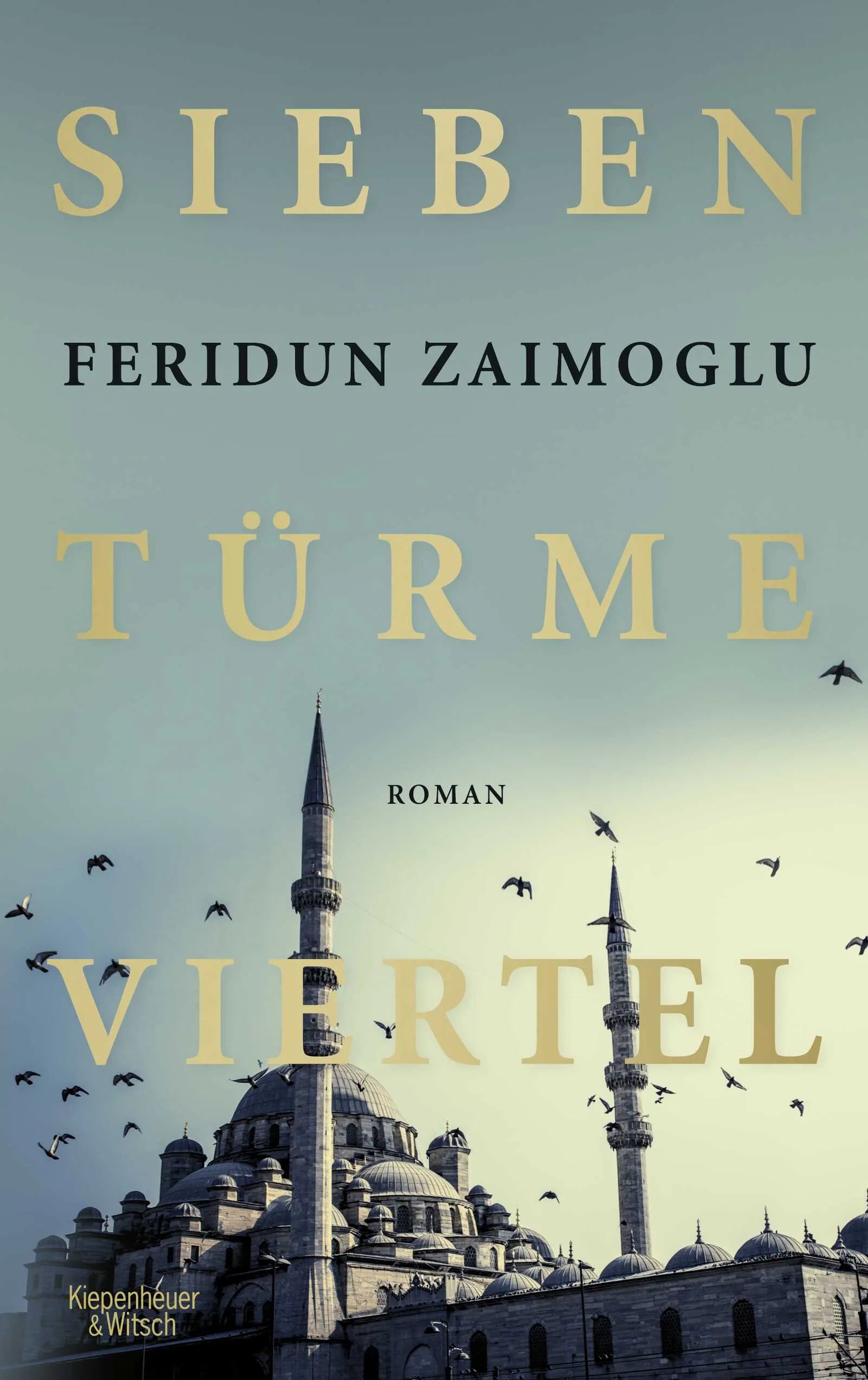 Buchcover von 'Siebentürmeviertel' - Gebundene Ausgabe von Feridun Zaimoglu