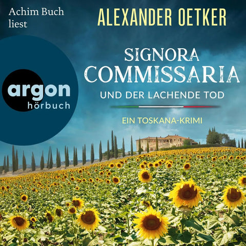 Signora Commissaria und der lachende Tod - Ein Toskana-Krimi
