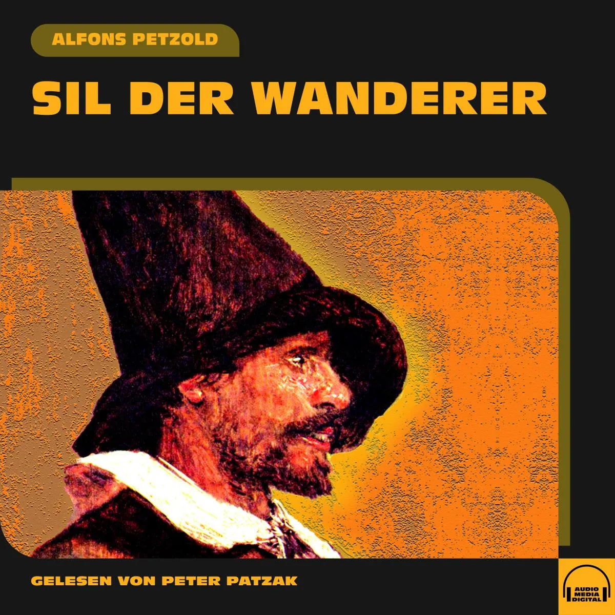 Cover: Sil der Wanderer (Hörbuch Download) von Alfons Petzold