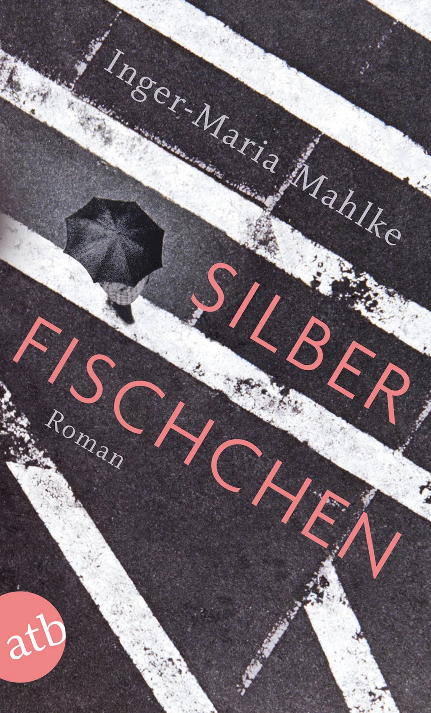 Buchcover von 'Silberfischchen' - Taschenbuch von Inger-Maria Mahlke