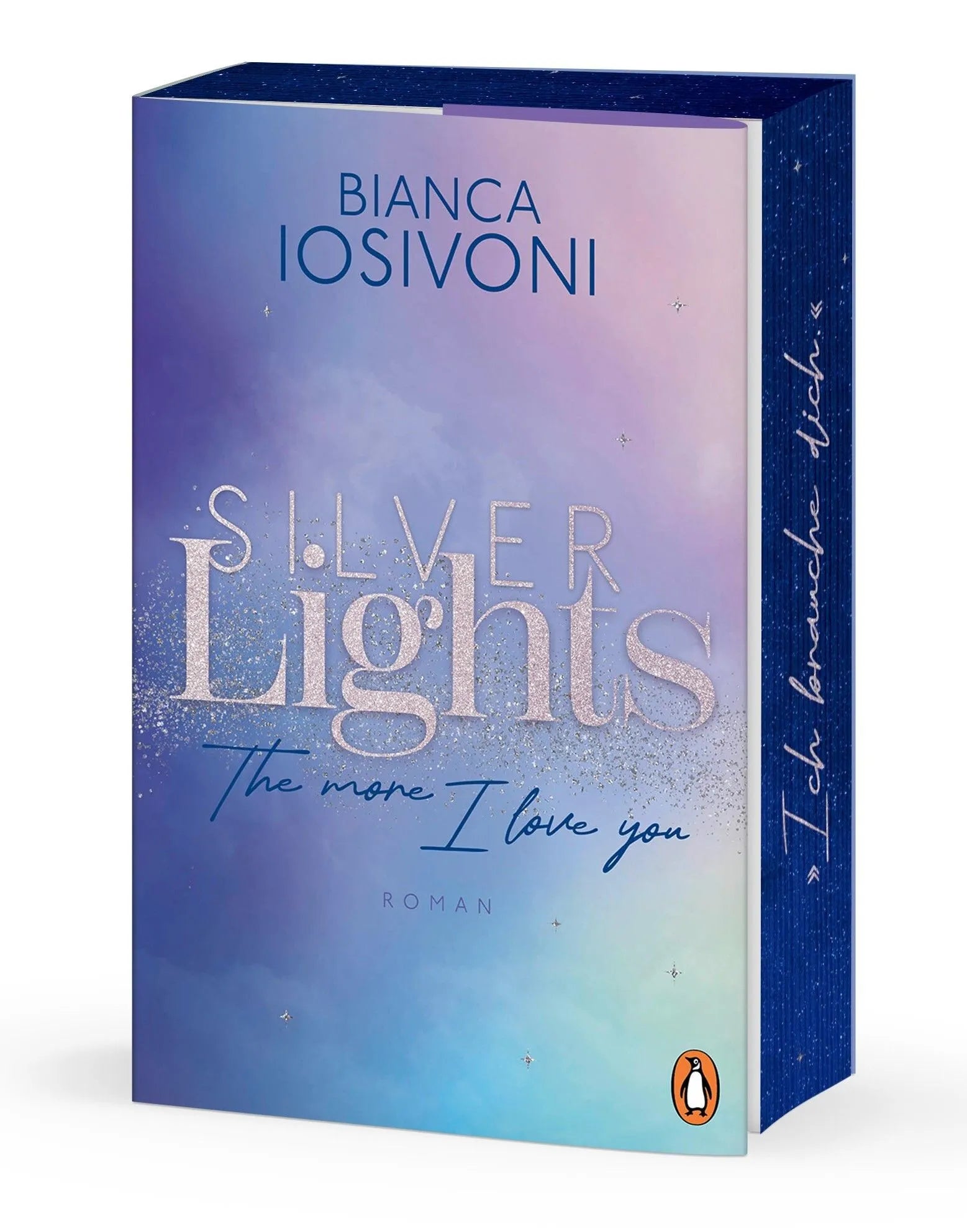 Cover: Silver Lights - The more I love you (Paperback) von Bianca Iosivoni