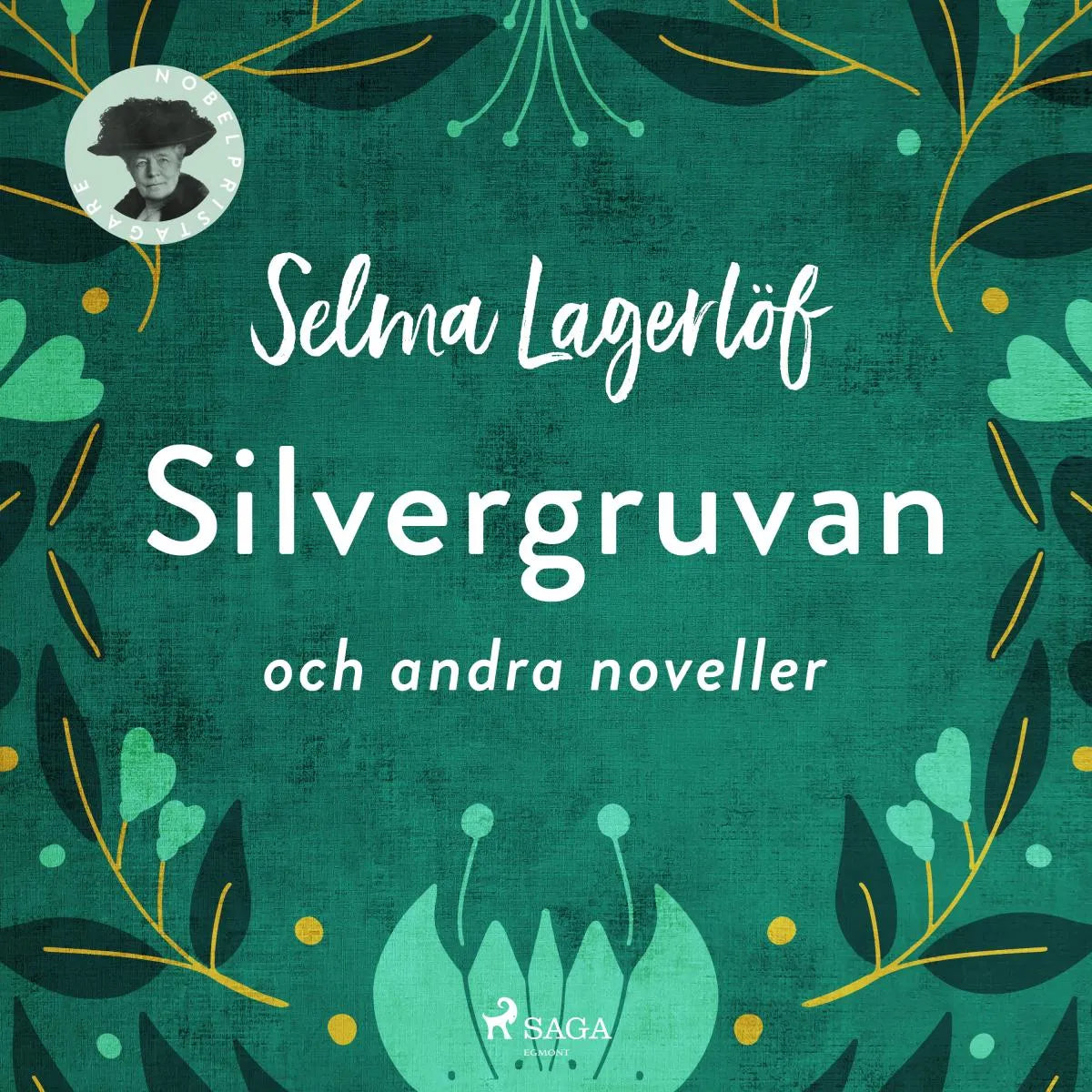 Cover: Silvergruvan och andra noveller (Hörbuch Download) von Selma Lagerlöf