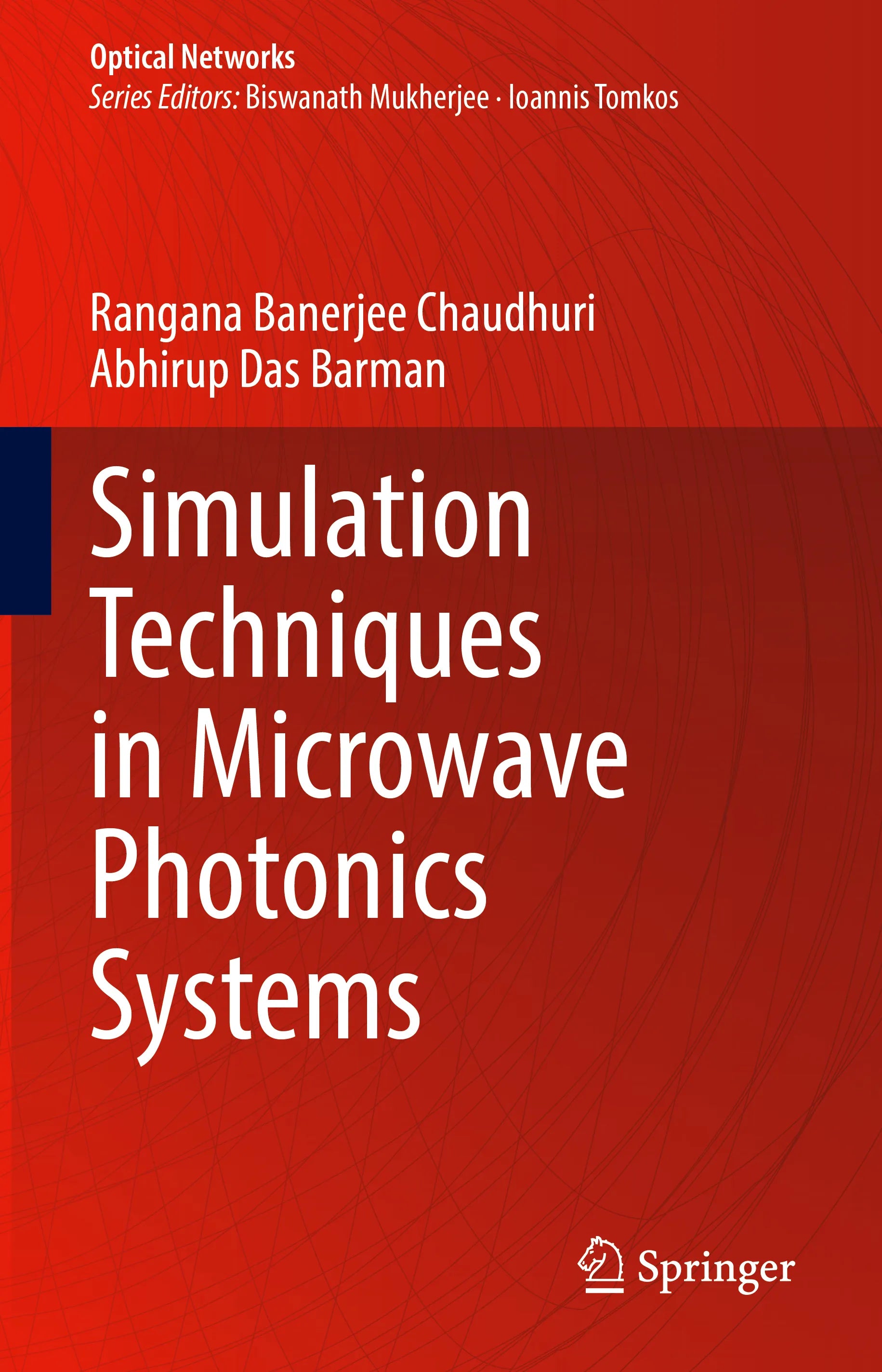 Cover: Simulation Techniques in Microwave Photonics Systems (E-Book) von Rangana Banerjee Chaudhuri