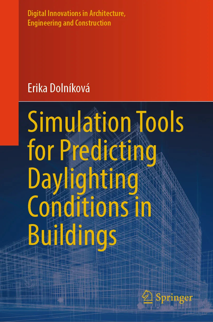 Cover: Simulation Tools for Predicting Daylighting Conditions in Buildings (E-Book) von Erika Dolníková