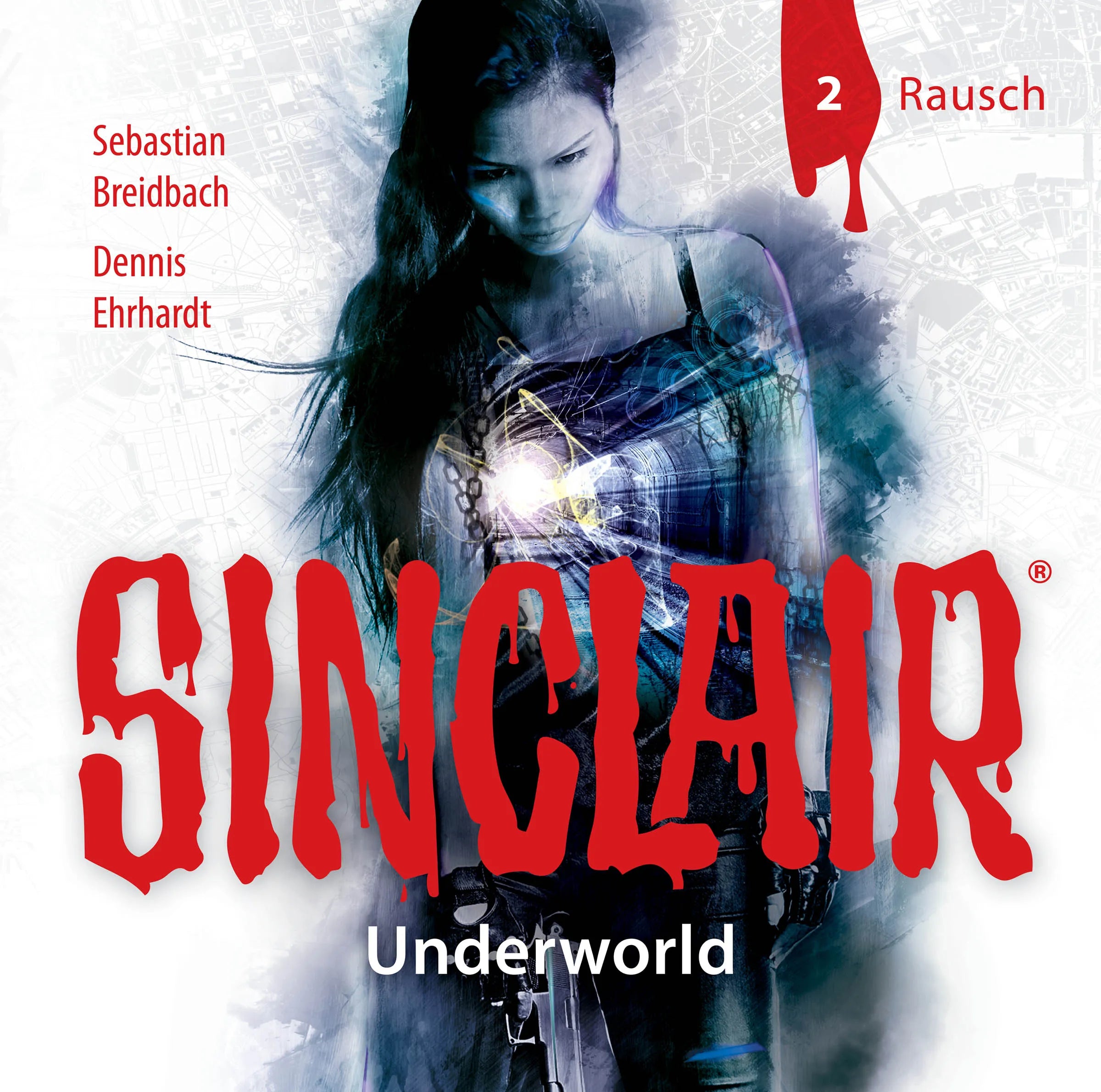 Buchcover von 'SINCLAIR - Underworld: Folge 02' - Hörbuch (CD) von Dennis Ehrhardt