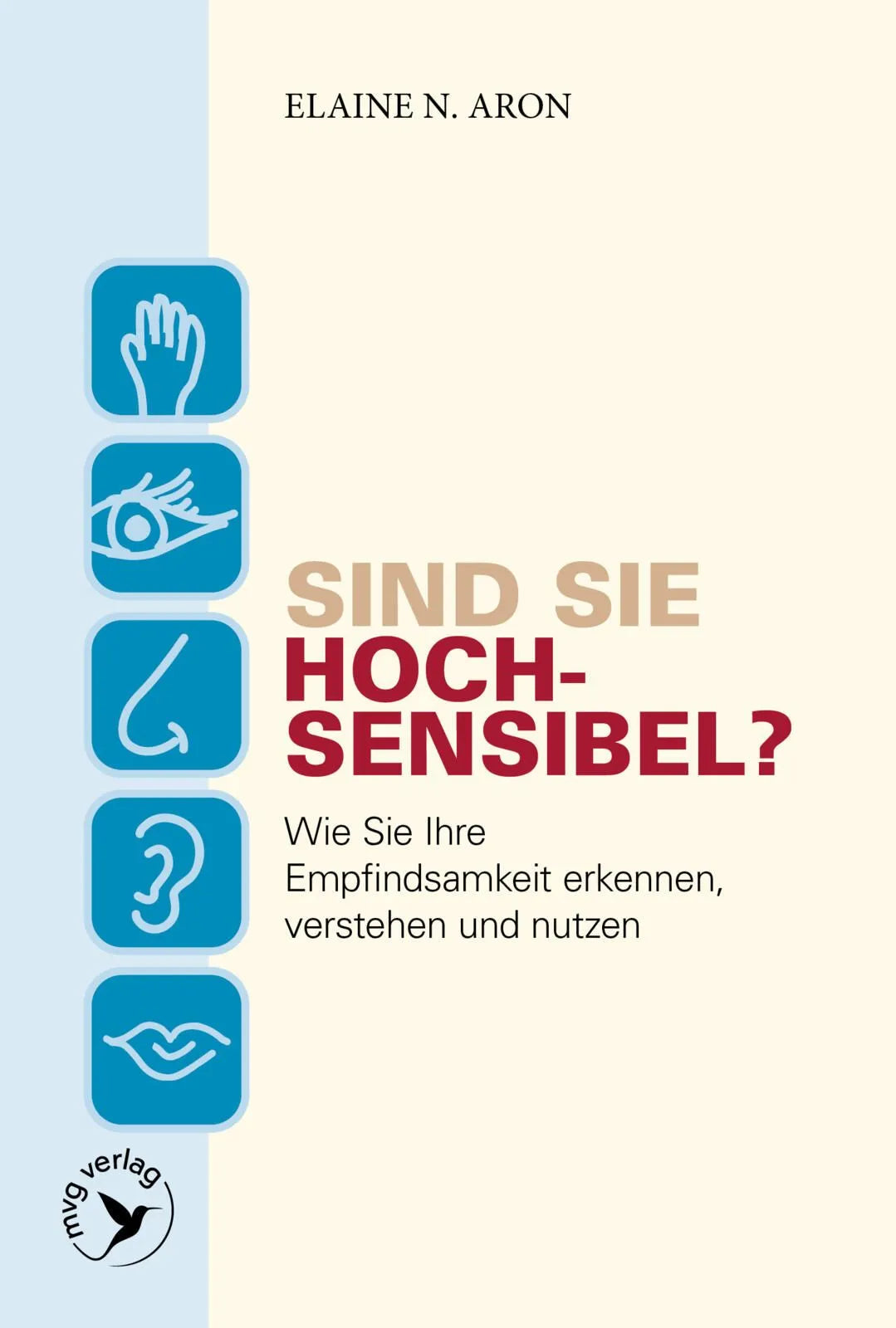 Cover: Sind Sie hochsensibel? (Taschenbuch) von Elaine N. Aron