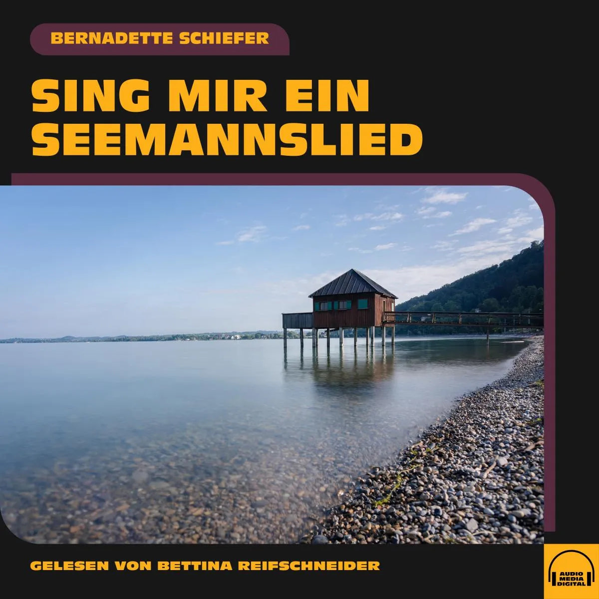 Cover: Sing mir ein Seemannslied (Hörbuch Download) von Bernadette Schiefer