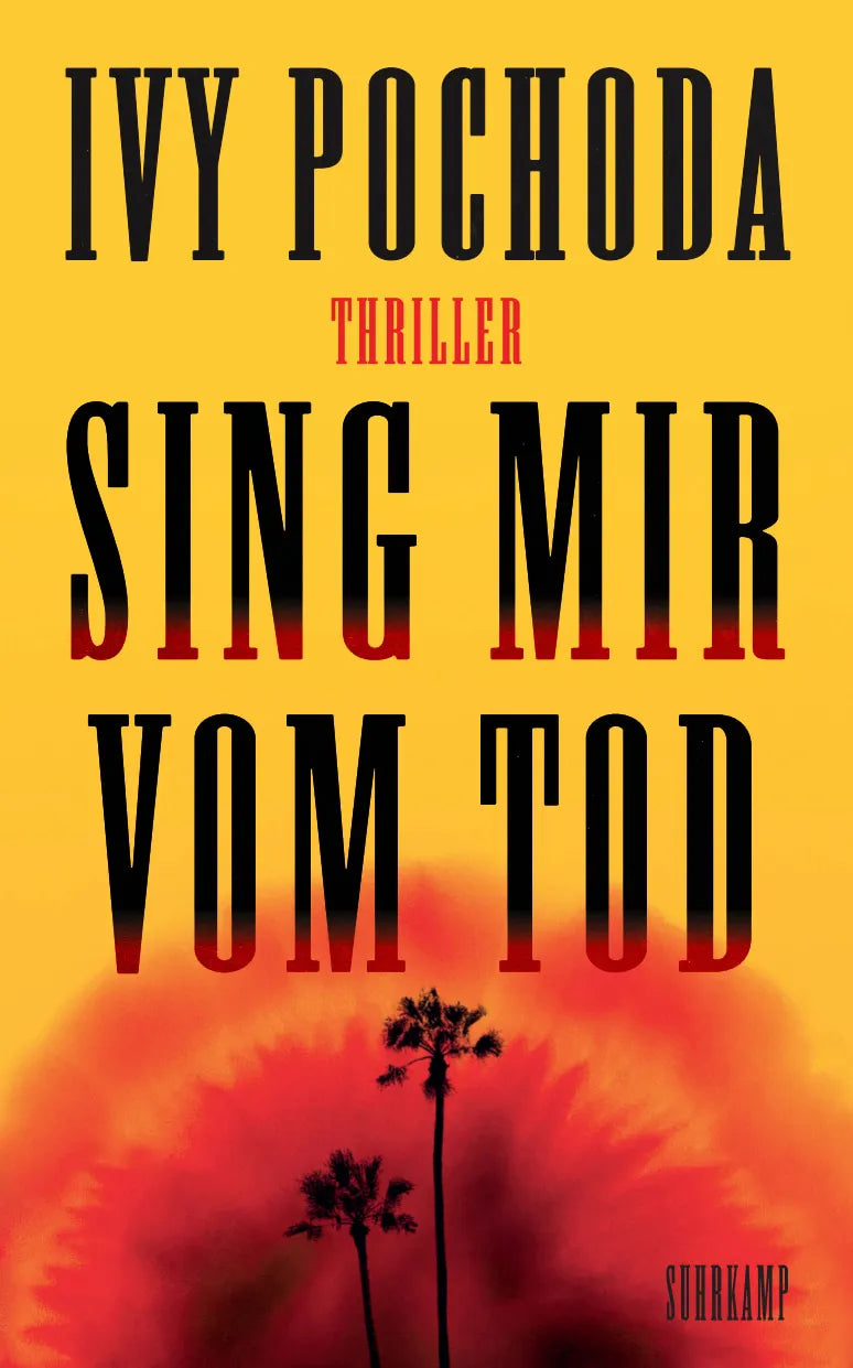 Buchcover von 'Sing mir vom Tod' - Paperback von Ivy Pochoda