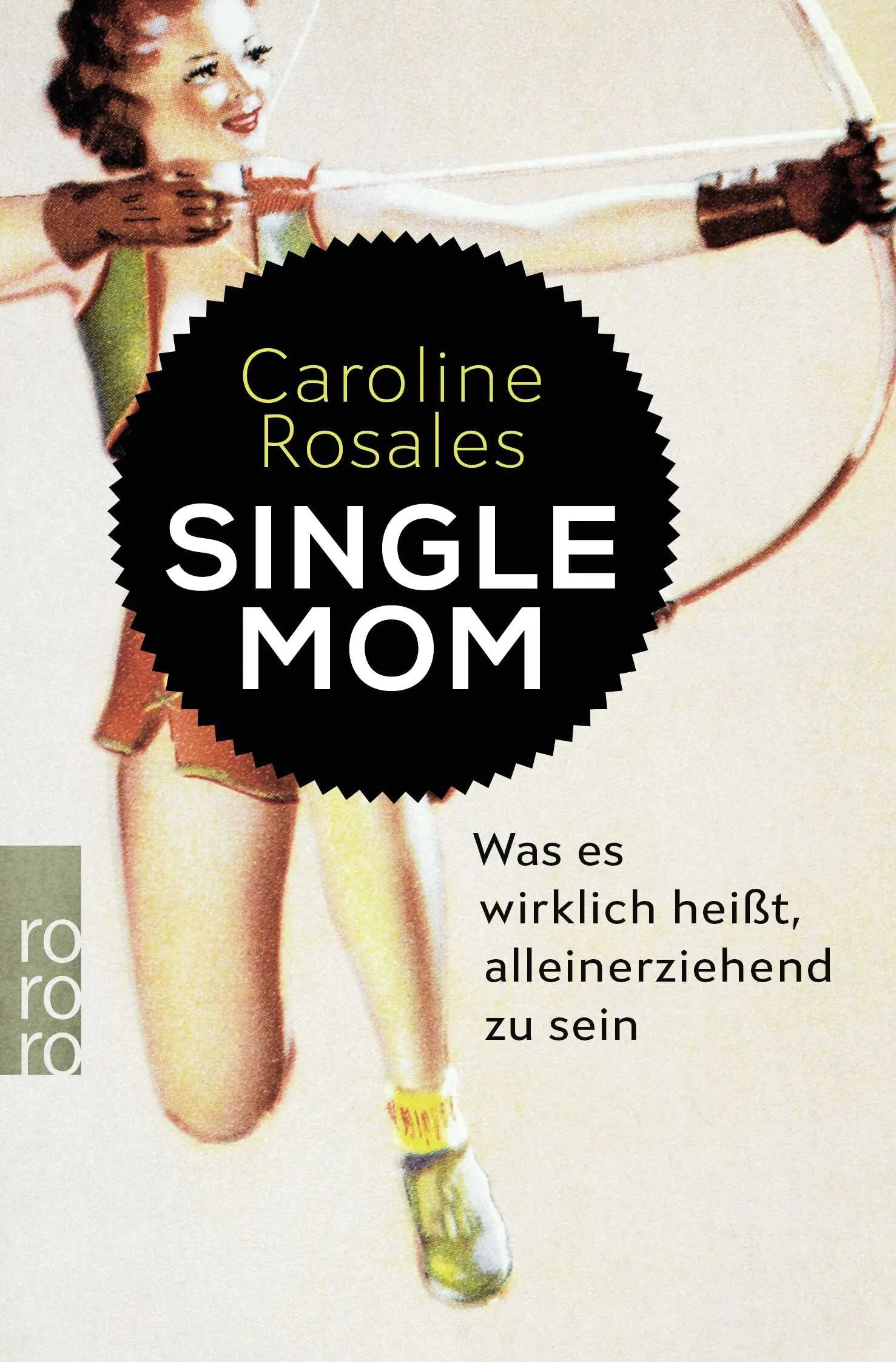 Buchcover von 'Single Mom' - Taschenbuch von Caroline Rosales