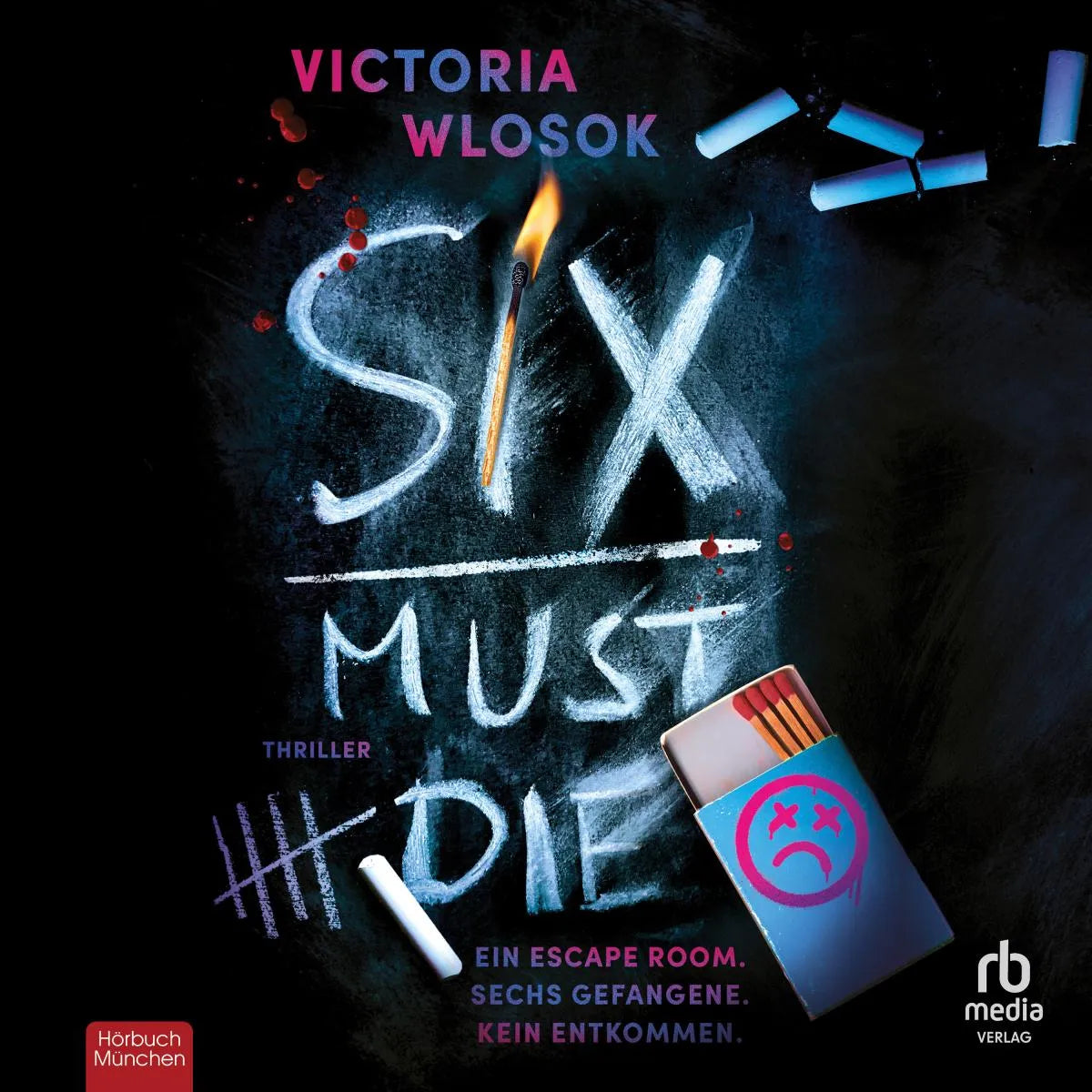 Cover: Six must die (Hörbuch Download) von Victoria Wlosok