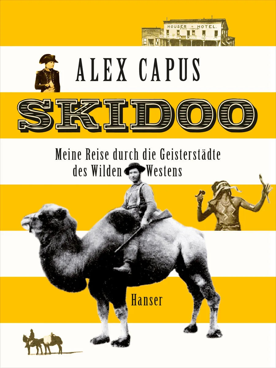 Buchcover von 'Skidoo' - Gebundene Ausgabe von Alex Capus