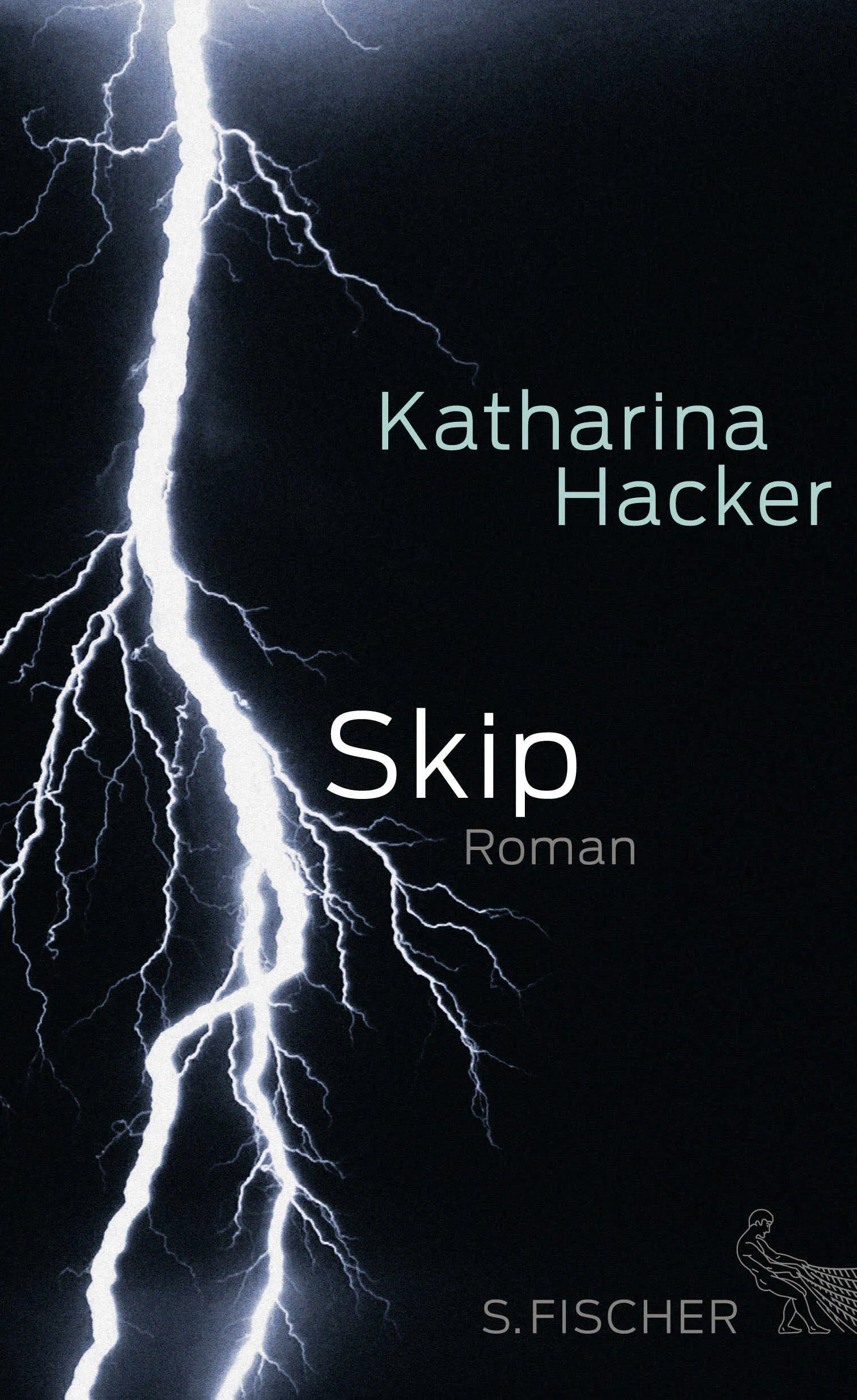 Buchcover von 'Skip' - Gebundene Ausgabe von Katharina Hacker