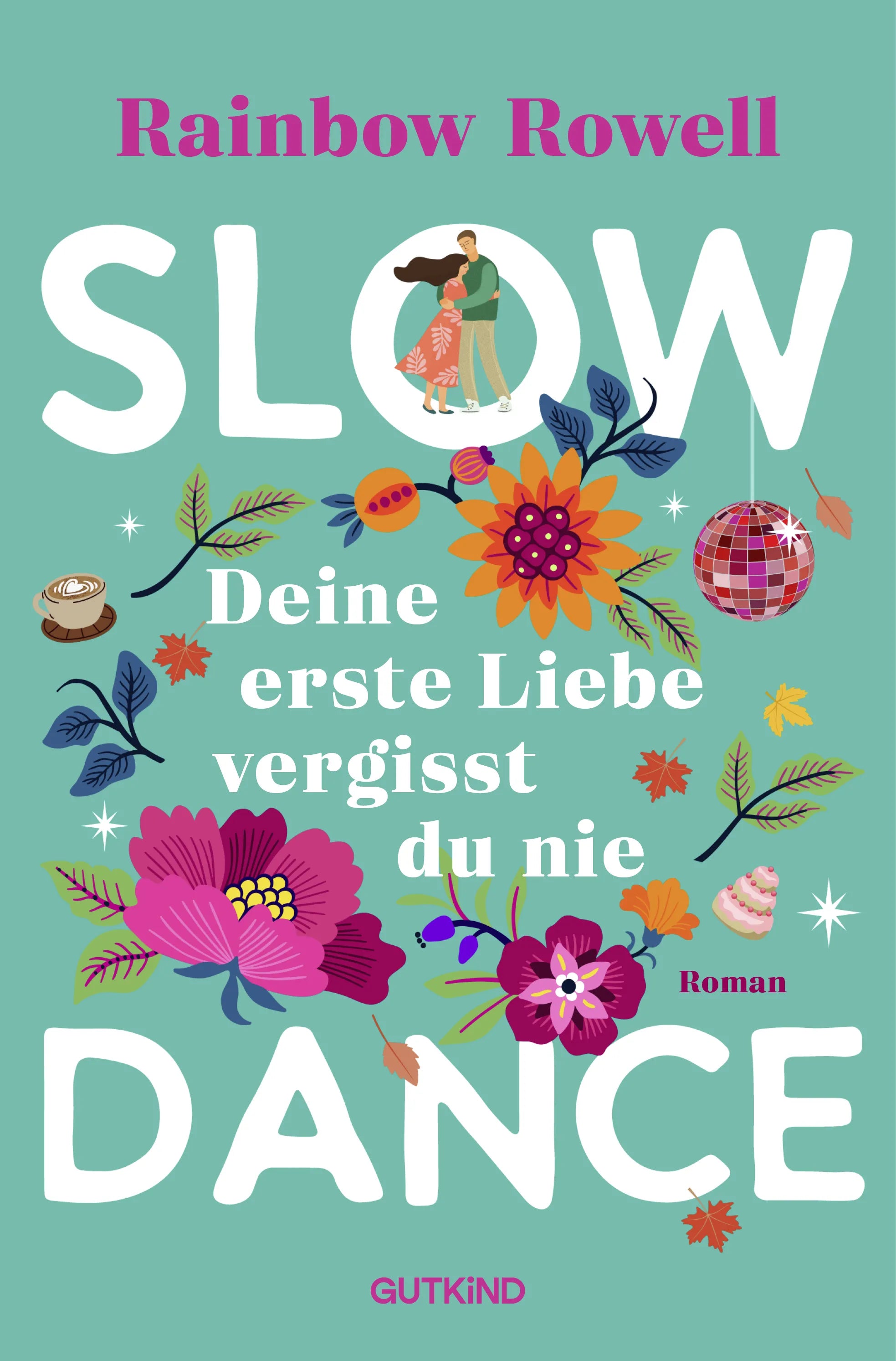 Buchcover von 'Slow Dance' - Paperback von Rainbow Rowell