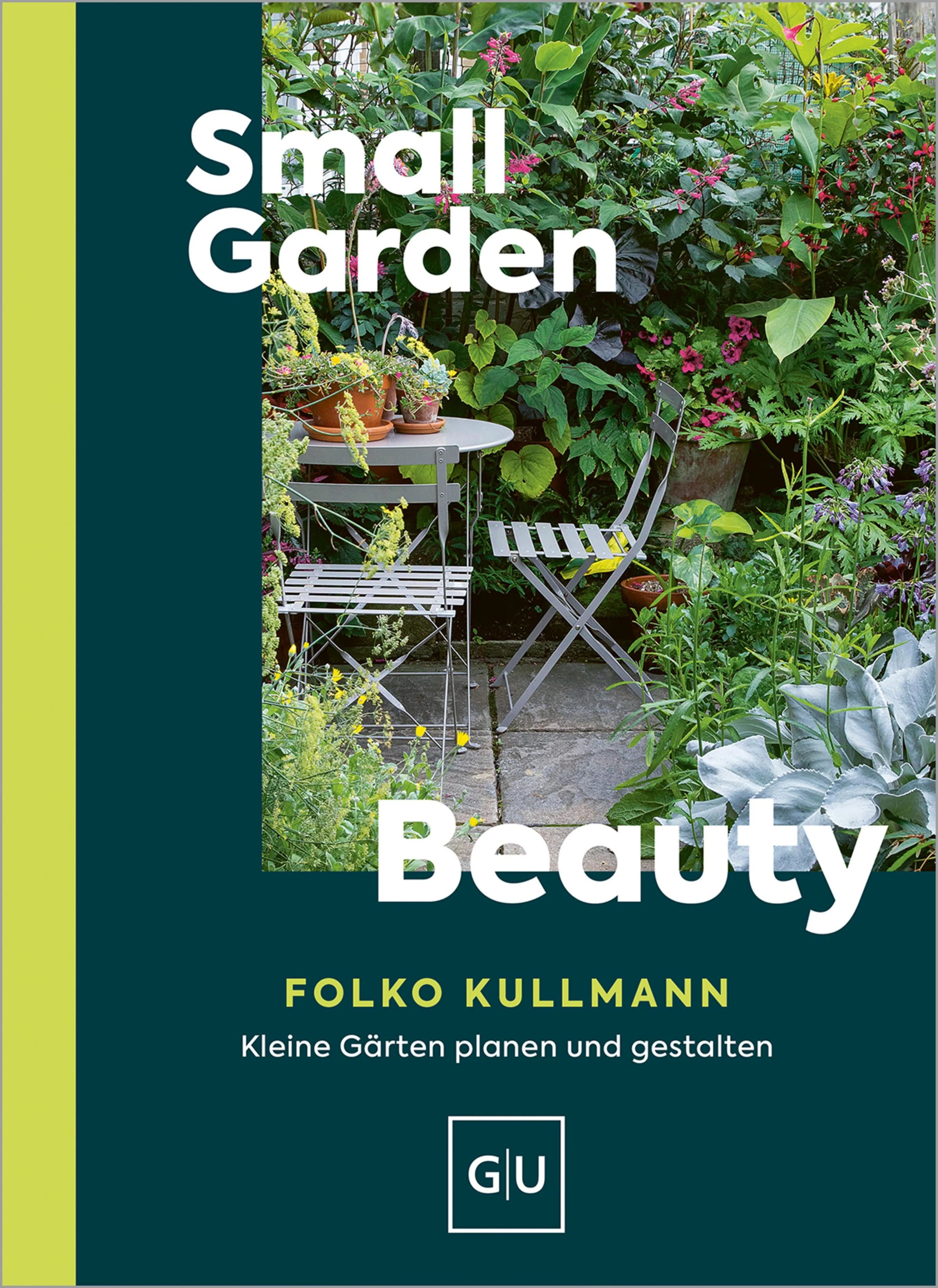 Cover: Small Garden Beauty (E-Book) von Folko Kullmann