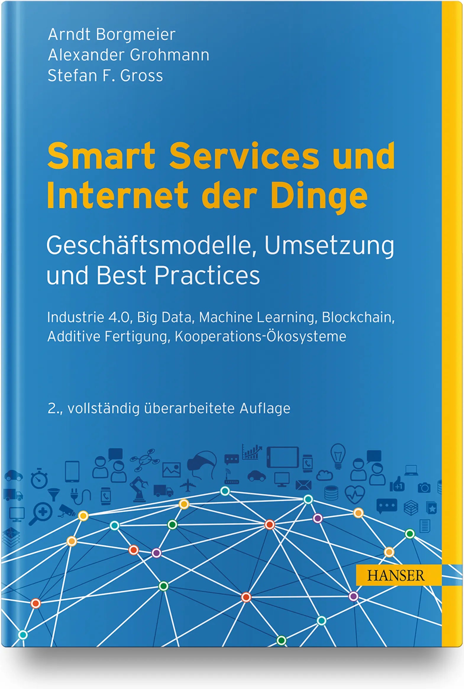 Buchcover von 'Smart Services und Internet der Dinge: Geschäftsmodelle, Umsetzung und Best Practices' - Gebundene Ausgabe von Arndt Borgmeier