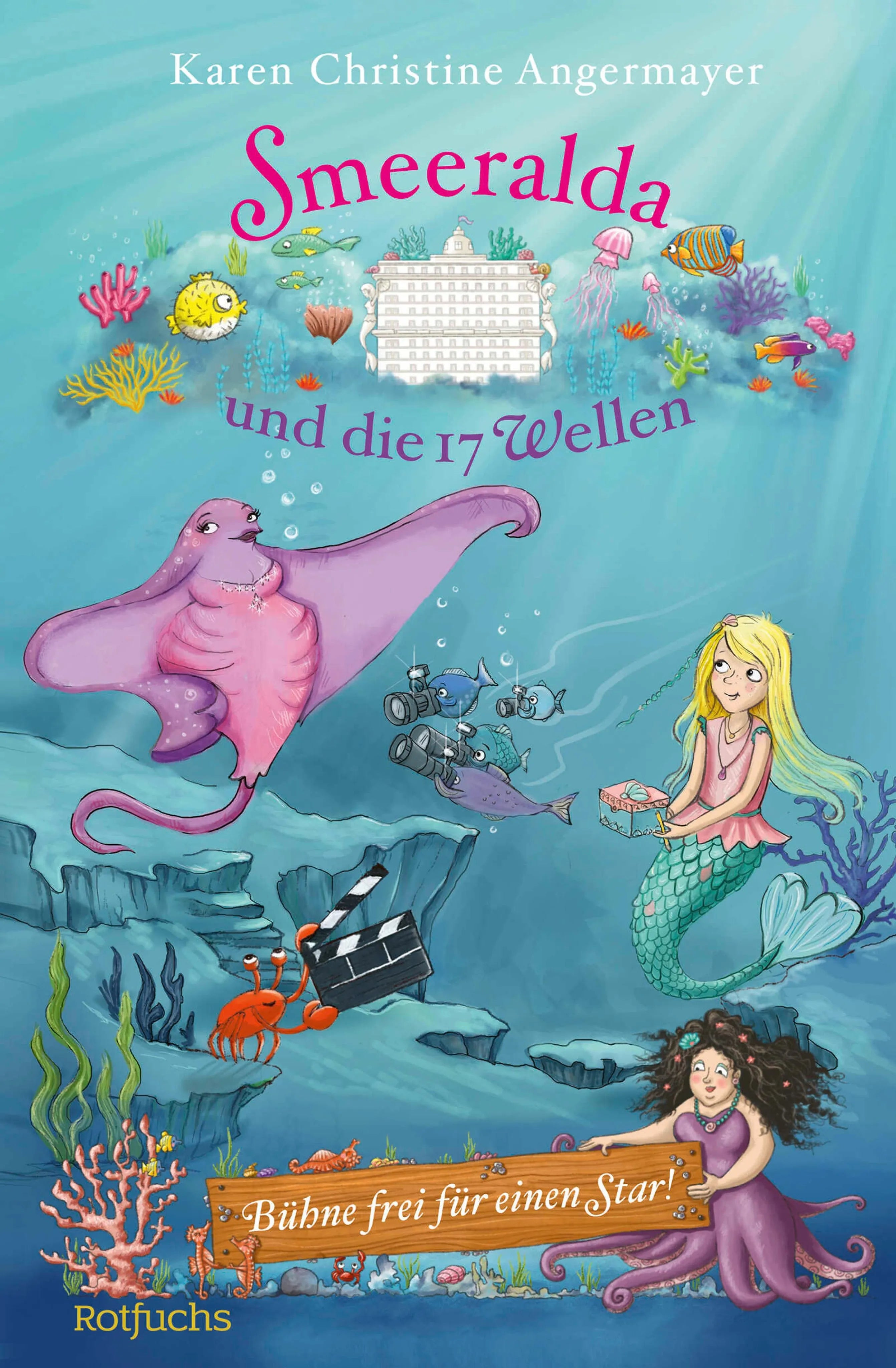Cover: Smeeralda und die 17 Wellen: Bühne frei für einen Star! (E-Book) von Karen Christine Angermayer