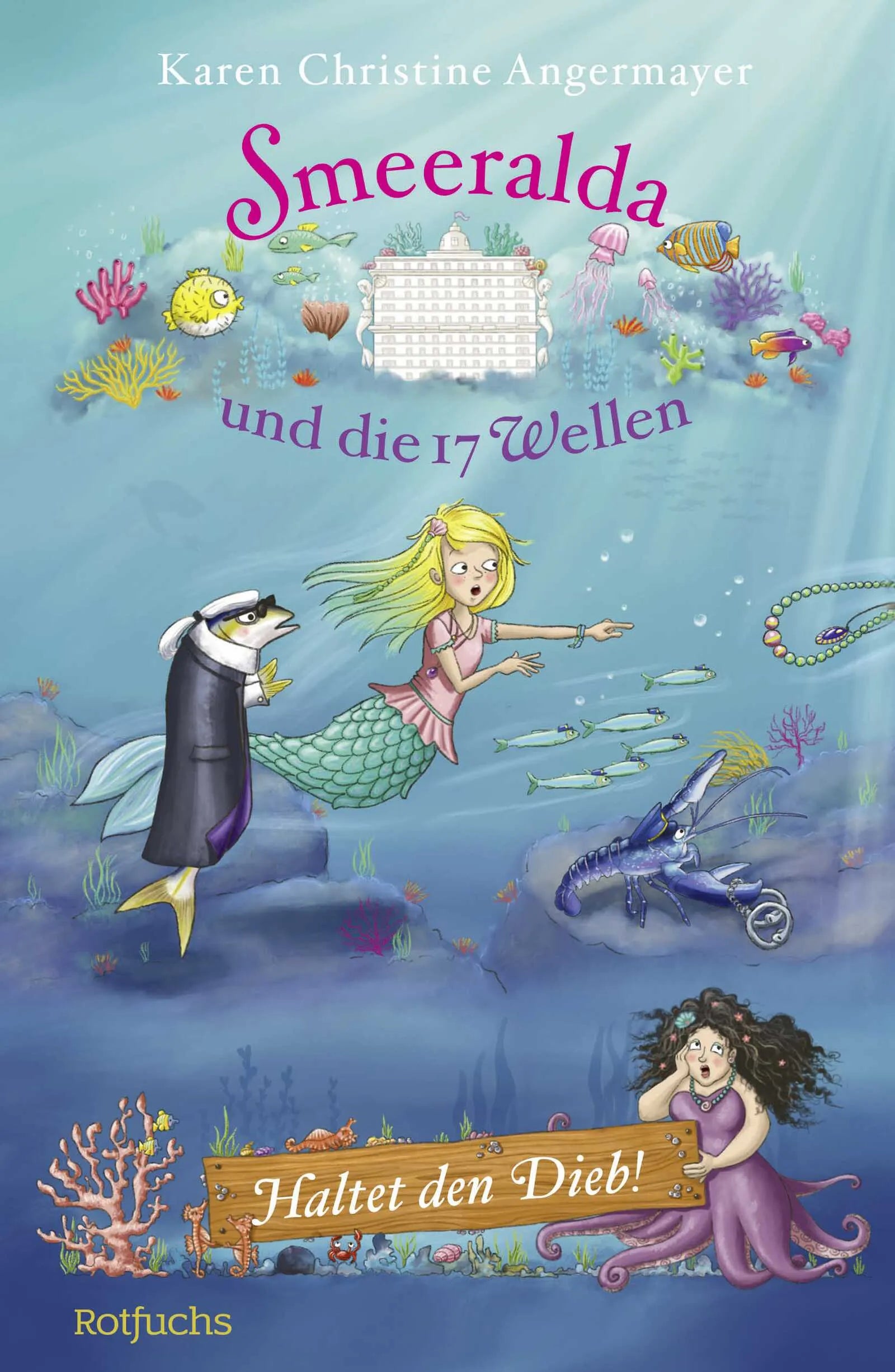 Buchcover von 'Smeeralda und die 17 Wellen: Haltet den Dieb!' - Gebundene Ausgabe von Karen Christine Angermayer