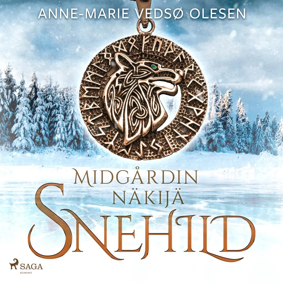 Cover: Snehild - Midgårdin näkijä (Hörbuch Download) von Anne-Marie Vedsø Olesen