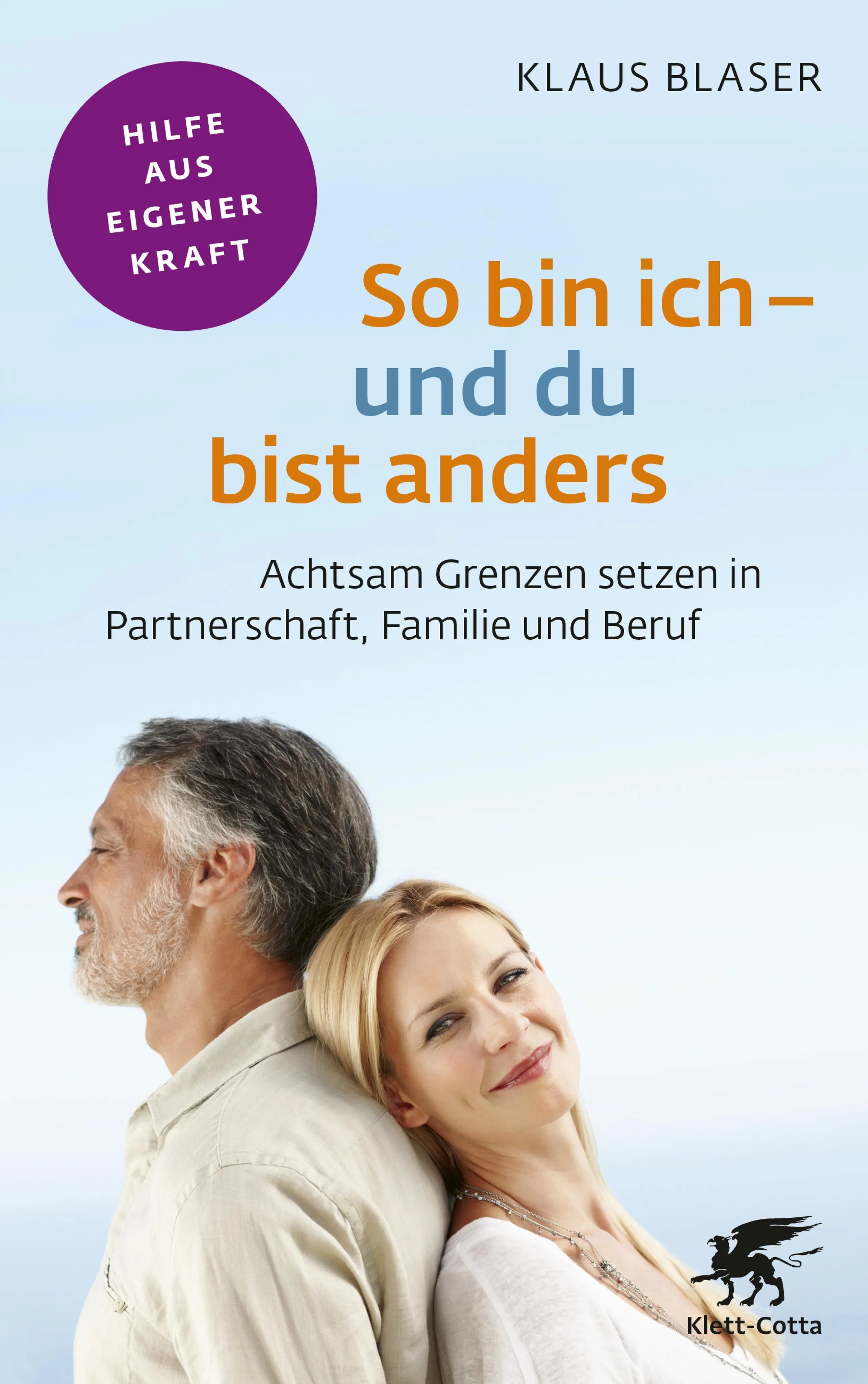 Cover: So bin ich – und du bist anders (E-Book) von Klaus Blaser