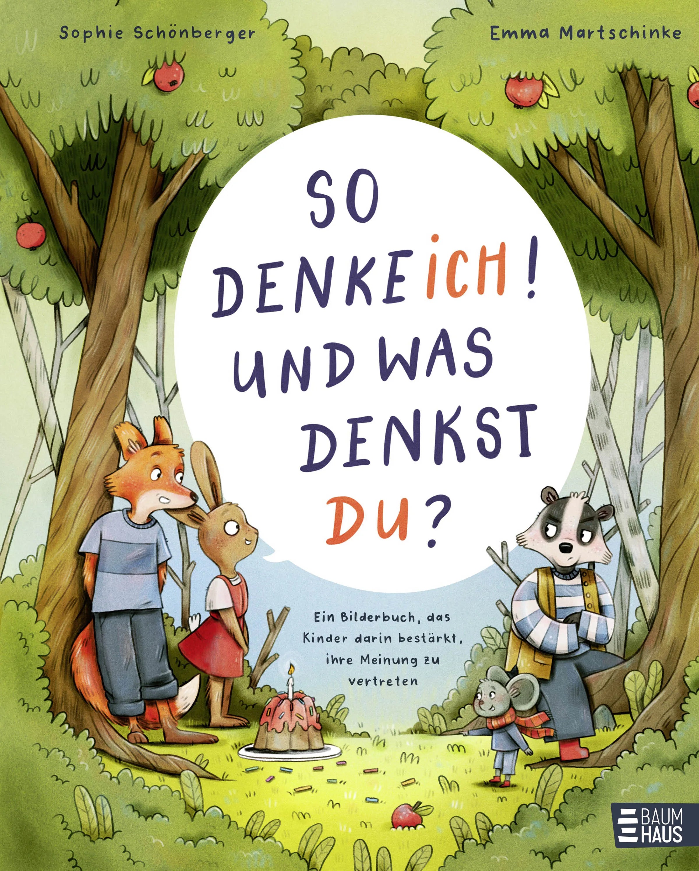 Cover: So denke ich! Und was denkst du? Ein Bilderbuch, das Kinder darin bestärkt, ihre Meinung zu vertreten (Hardcover) von Sophie Schönberger