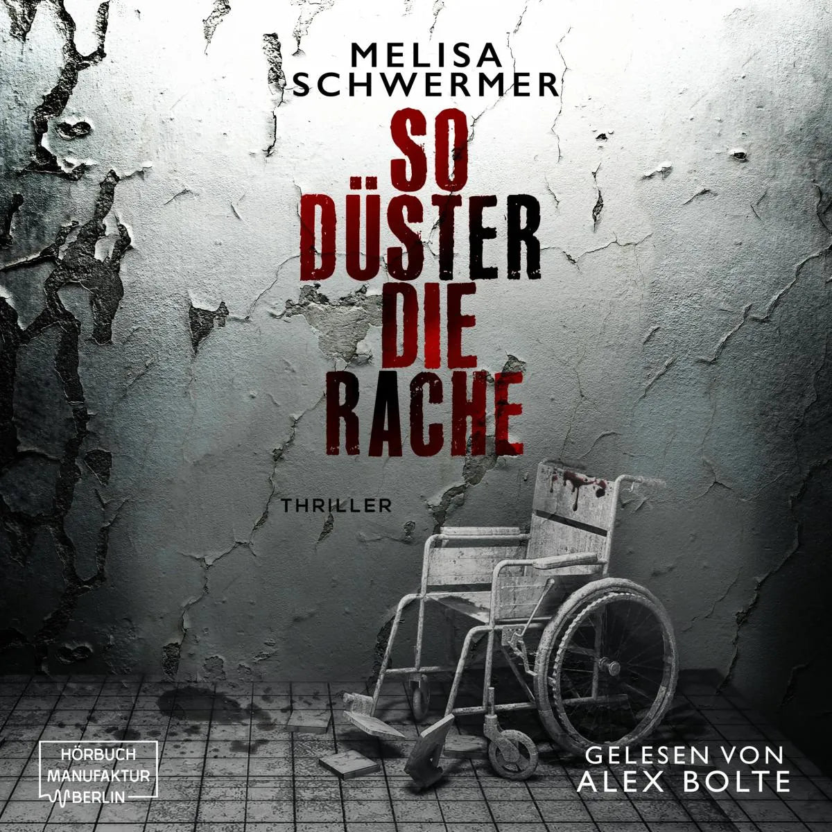Cover: So düster die Rache (Hörbuch Download) von Melisa Schwermer