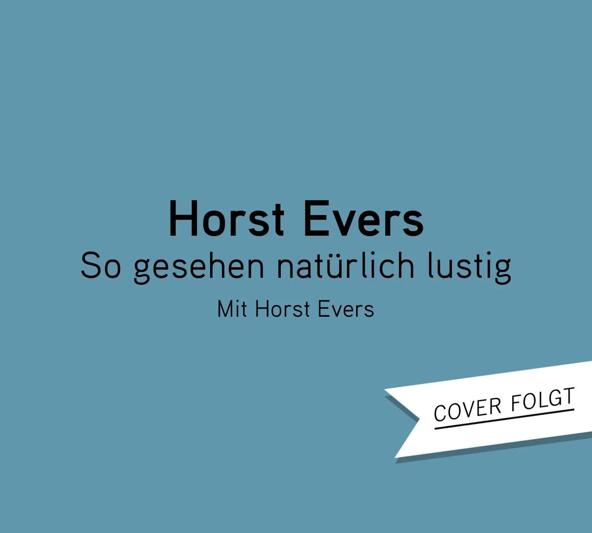 Detailansicht: So gesehen natürlich lustig (Hörbuch CD)