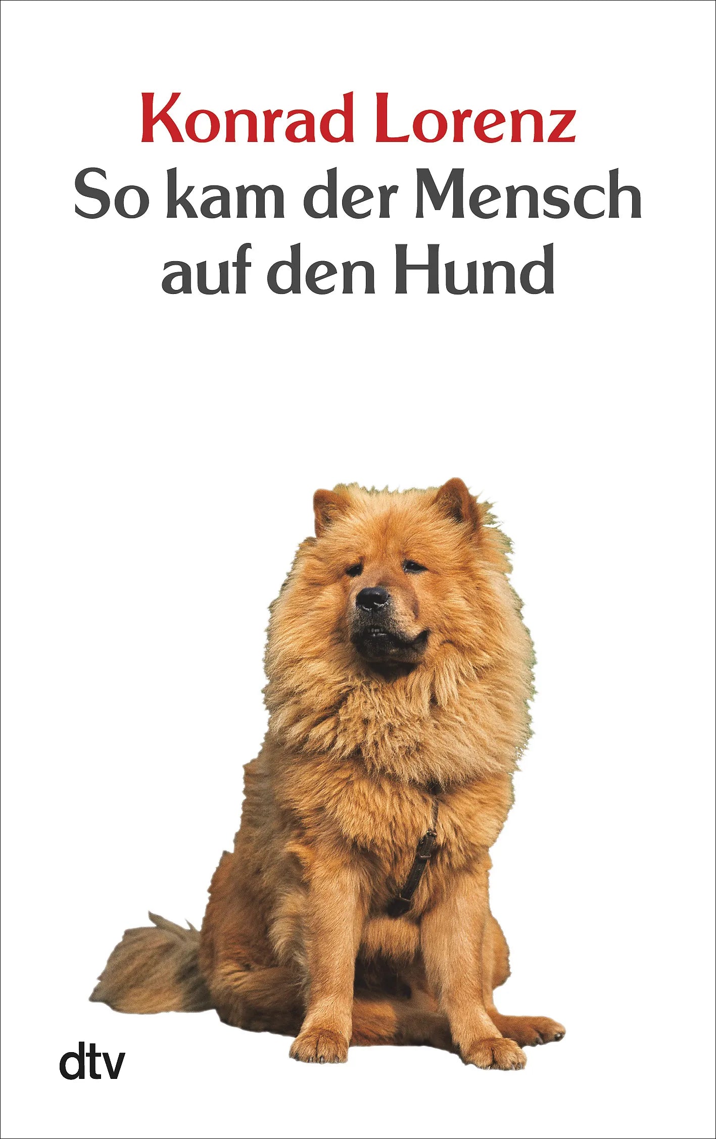 Buchcover von 'So kam der Mensch auf den Hund' - Taschenbuch von Konrad Lorenz