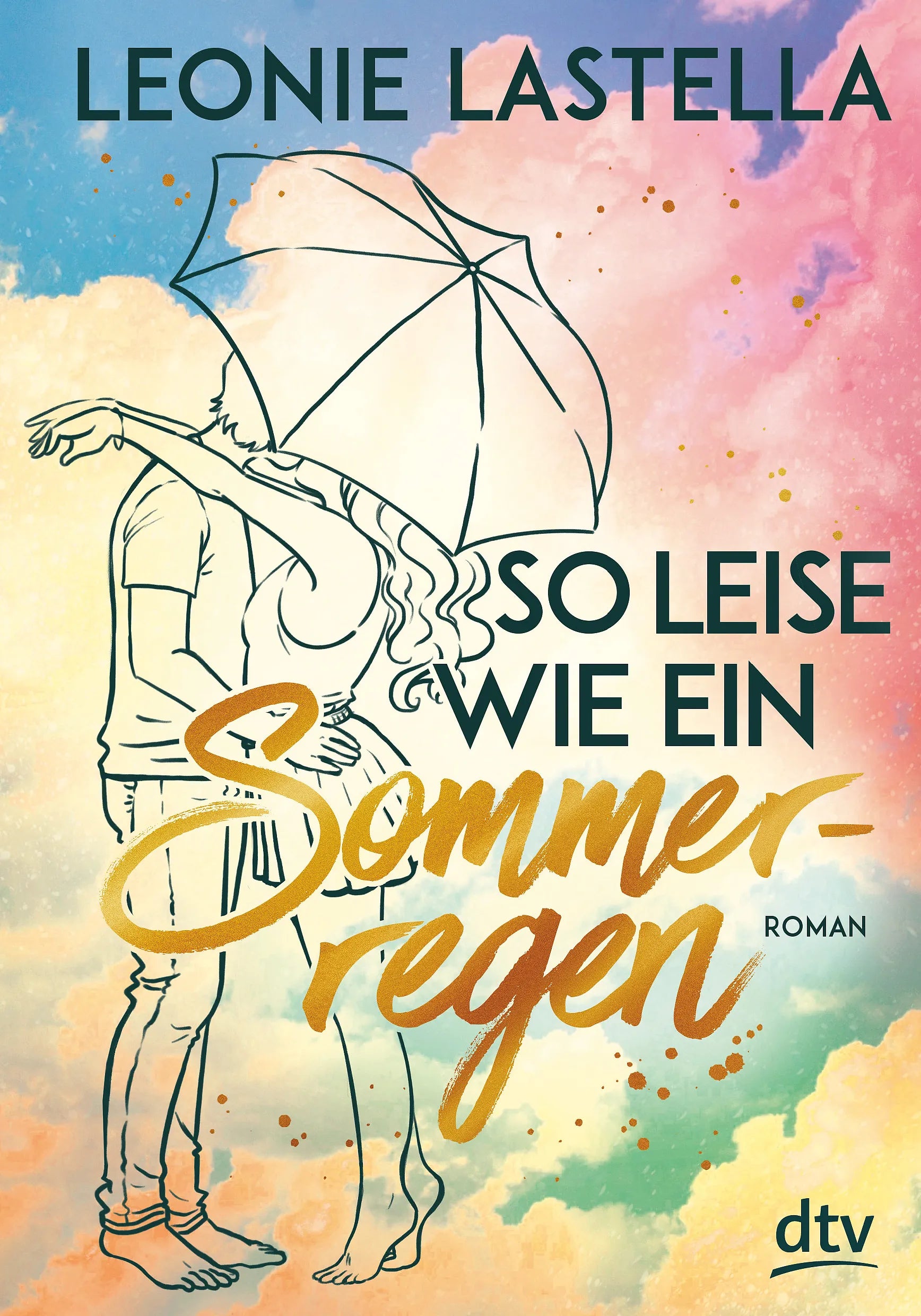 Buchcover von 'So leise wie ein Sommerregen' - Paperback von Leonie Lastella