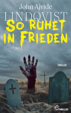 Die Horror-Romane von Schwedens Bestsellerautor John Ajvide Lindqvist