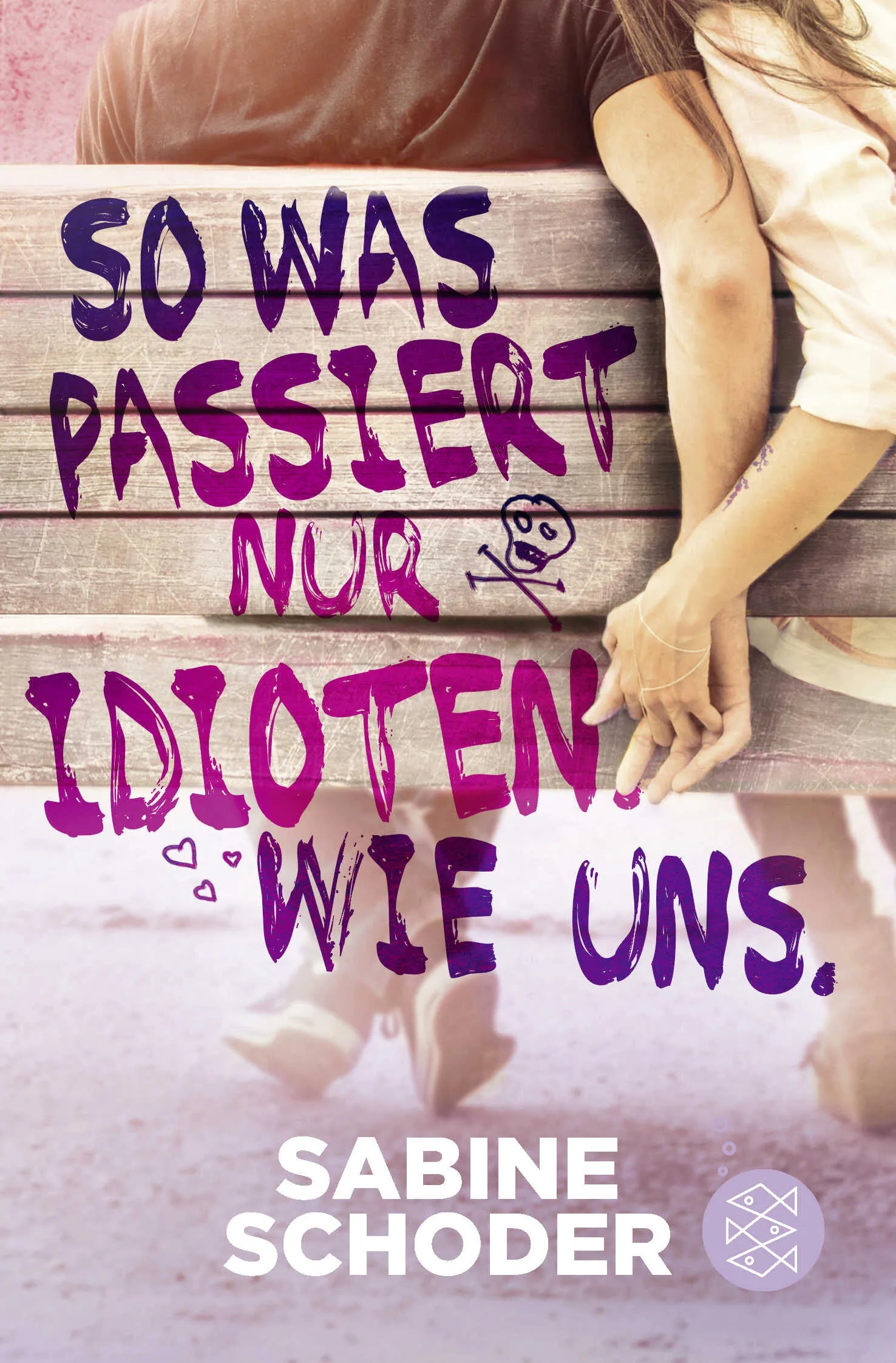 Buchcover von 'So was passiert nur Idioten. Wie uns.' - Taschenbuch von Sabine Schoder