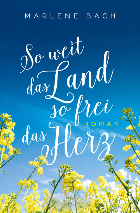 So weit das Land, so frei das Herz