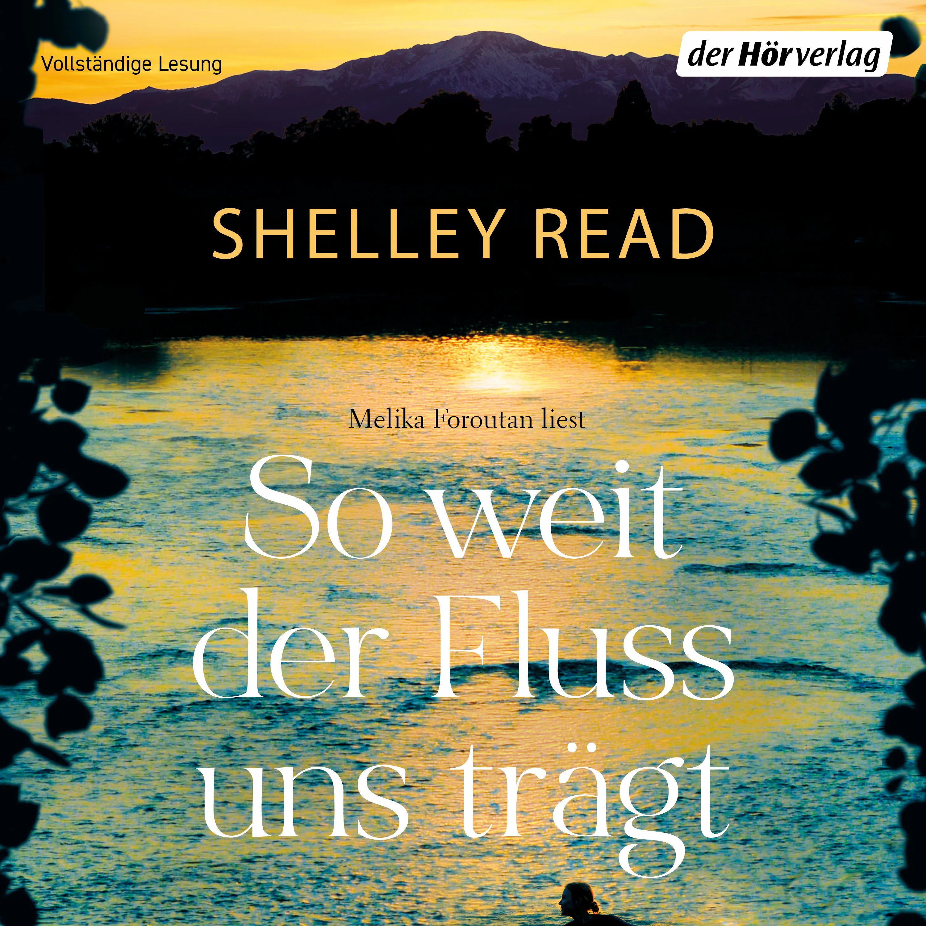 Cover: So weit der Fluss uns trägt (Hörbuch Download) von Shelley Read