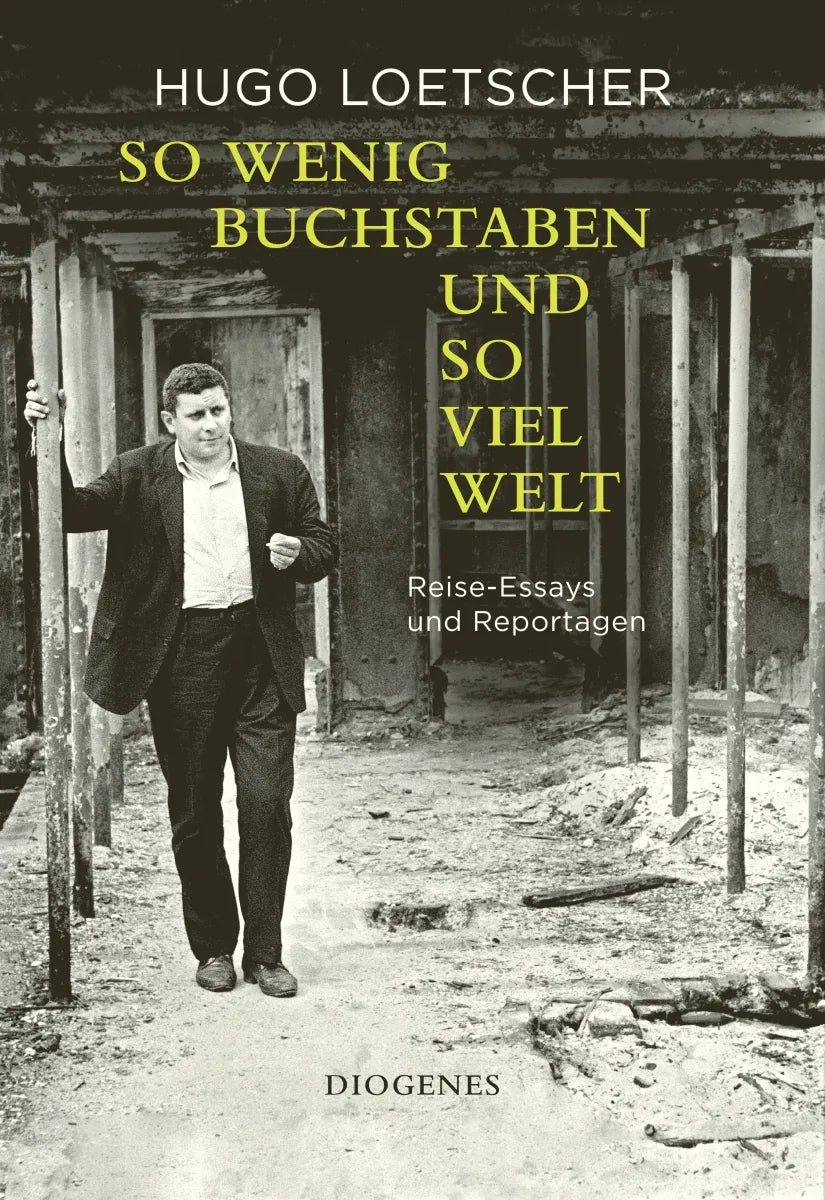 Cover: So wenig Buchstaben und so viel Welt (E-Book) von Hugo Loetscher