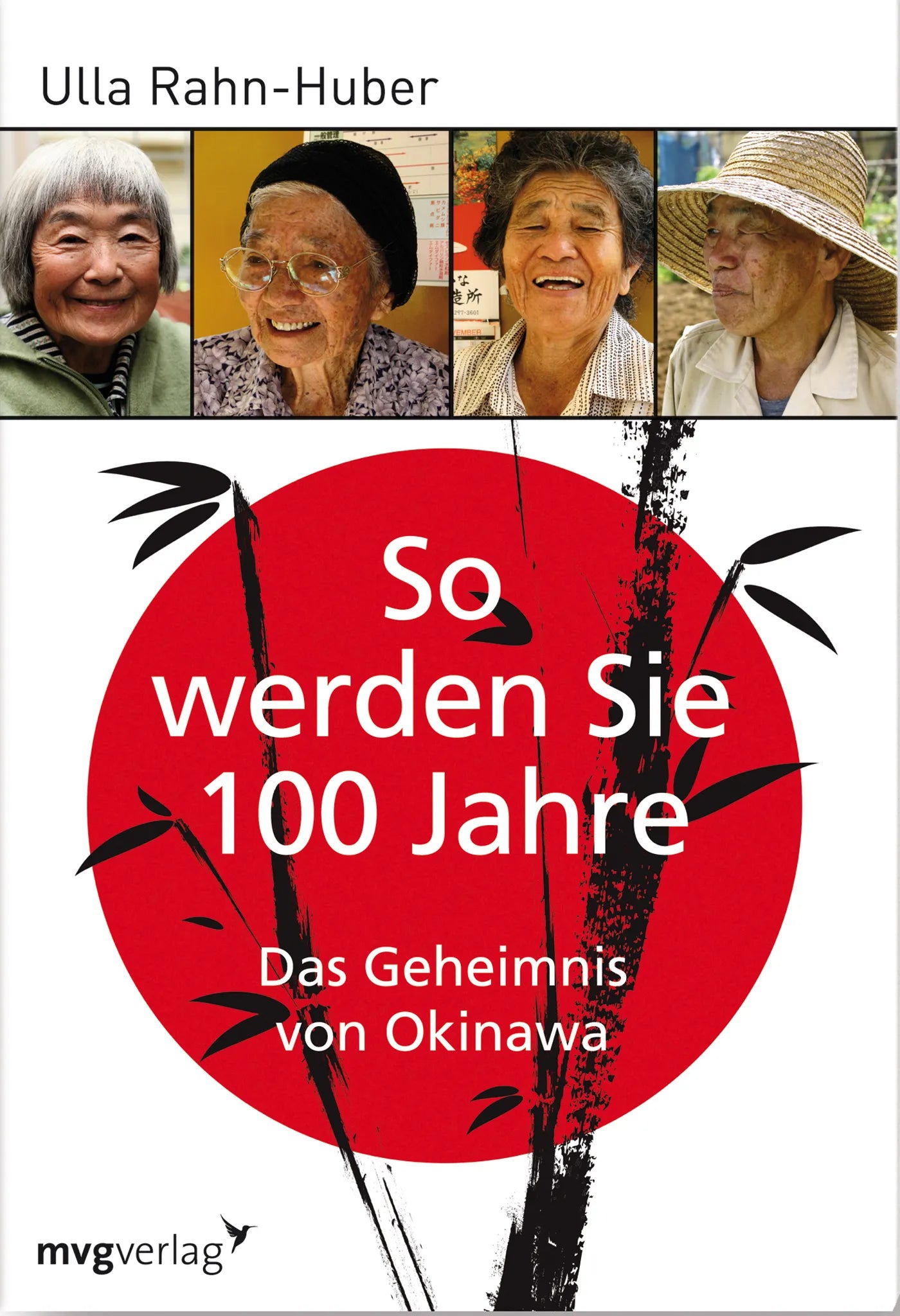 Buchcover von 'So werden Sie 100 Jahre' - Taschenbuch von Ulla Rahn-Huber