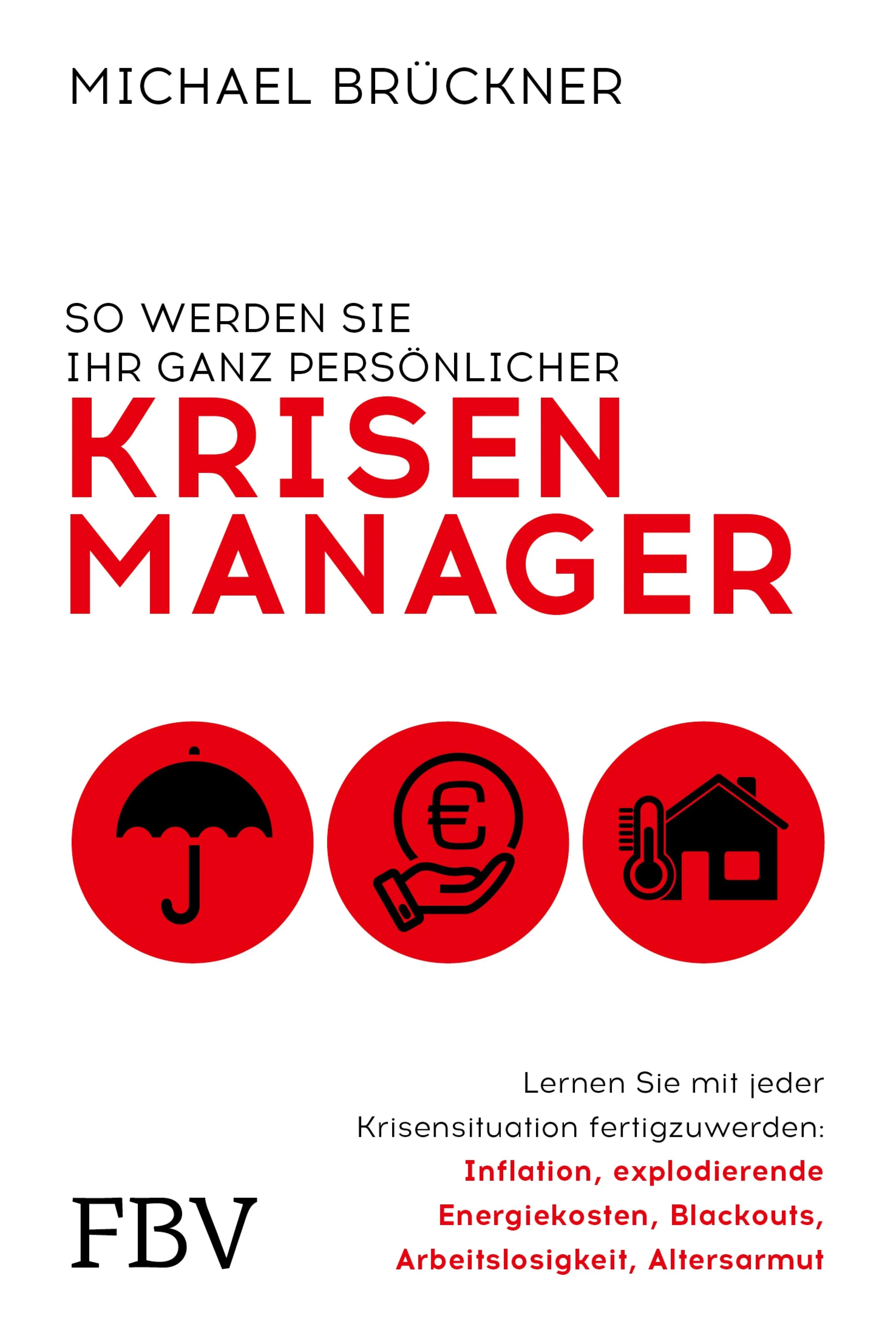 Cover: So werden Sie Ihr ganz persönlicher Krisenmanager (E-Book) von Michael Brückner
