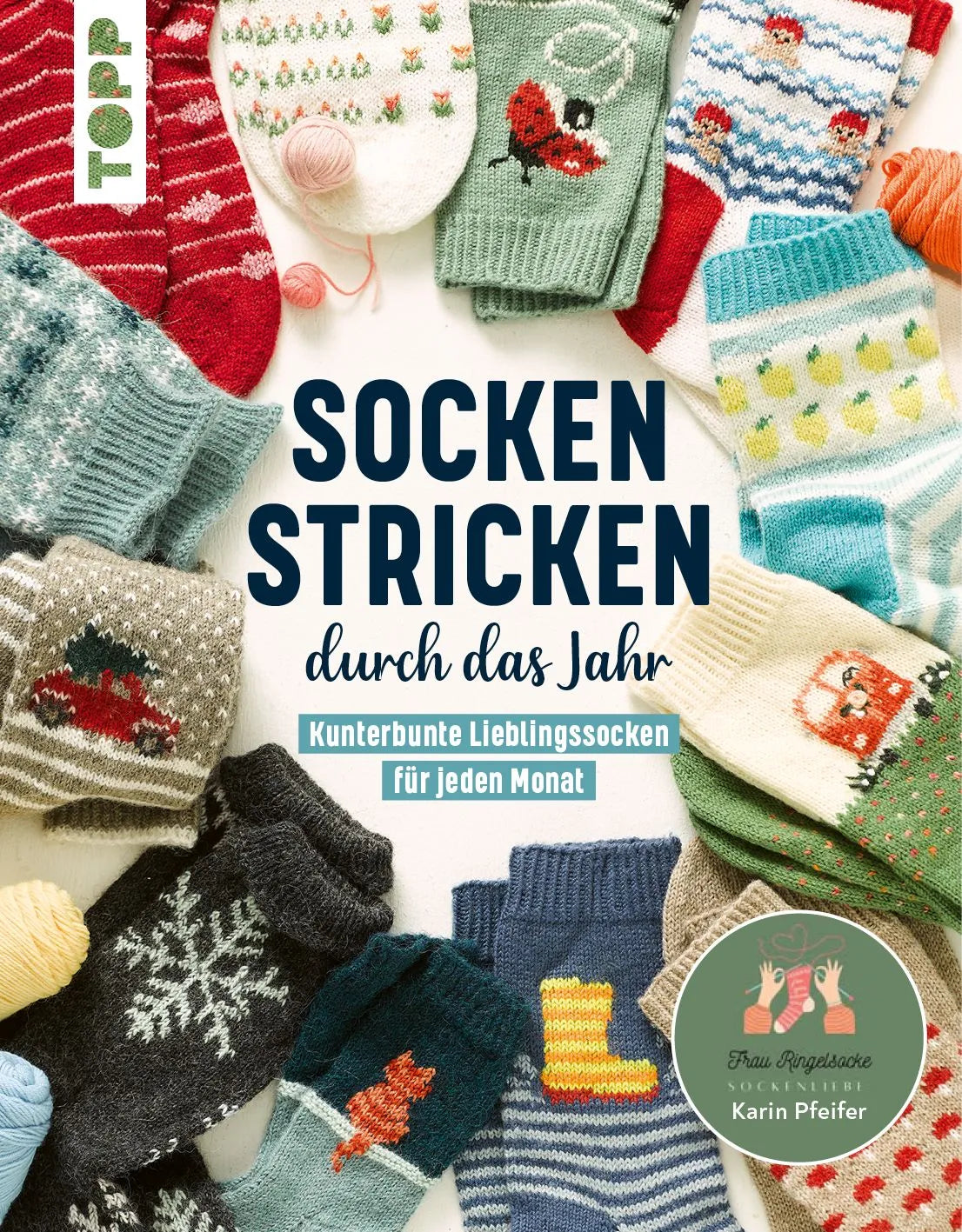 Cover: Socken stricken durch das Jahr (Hardcover) von Karin Pfeifer