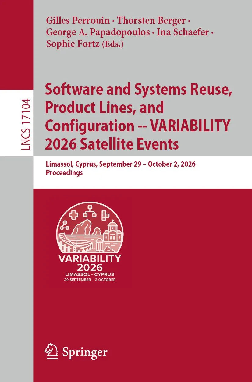 Cover: Software and Systems Reuse, Product Lines, and Configuration -- VARIABILITY 2026 Satellite Events (E-Book) von Gilles Perrouin