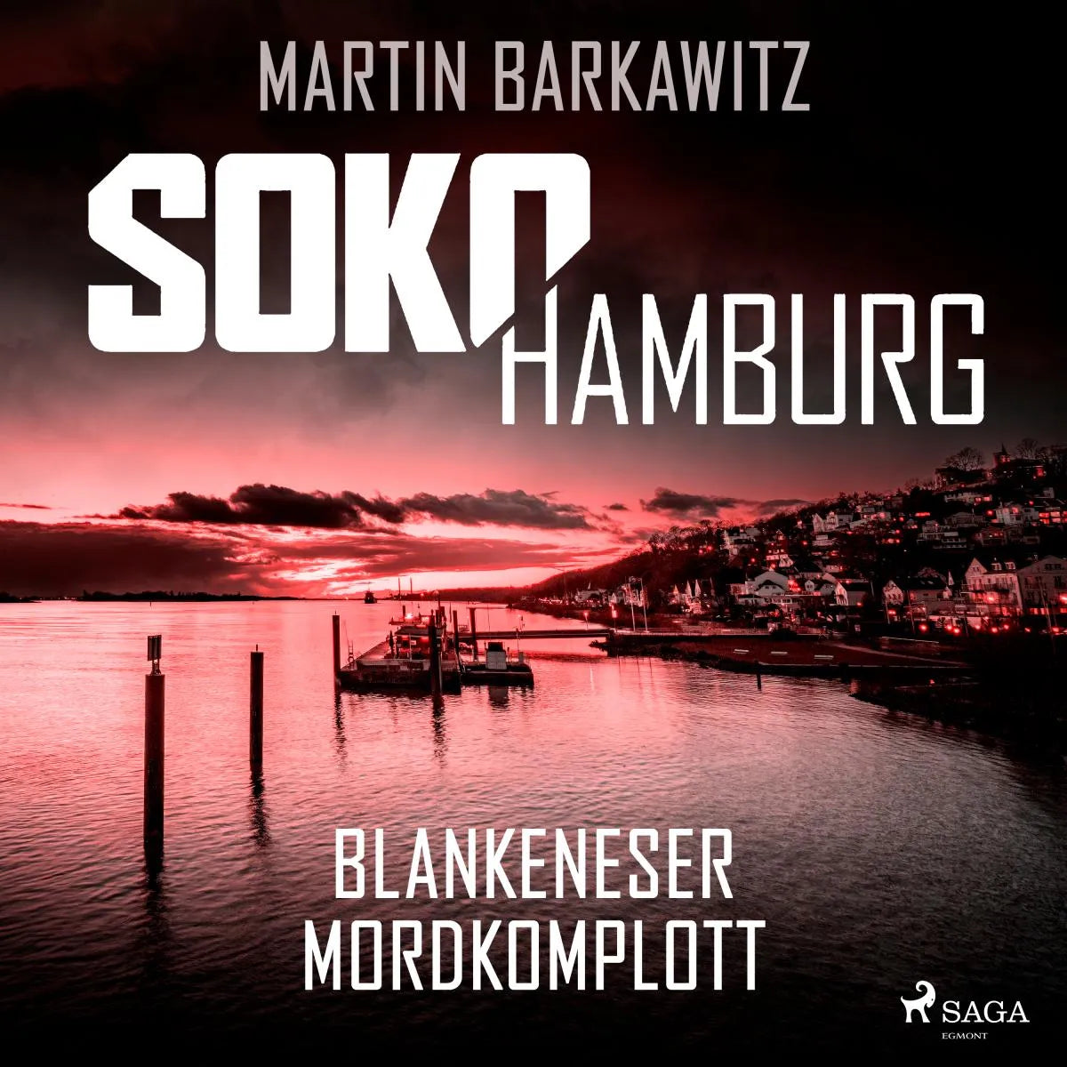 Cover: SoKo Hamburg: Blankeneser Mordkomplott (Hörbuch Download) von Martin Barkawitz
