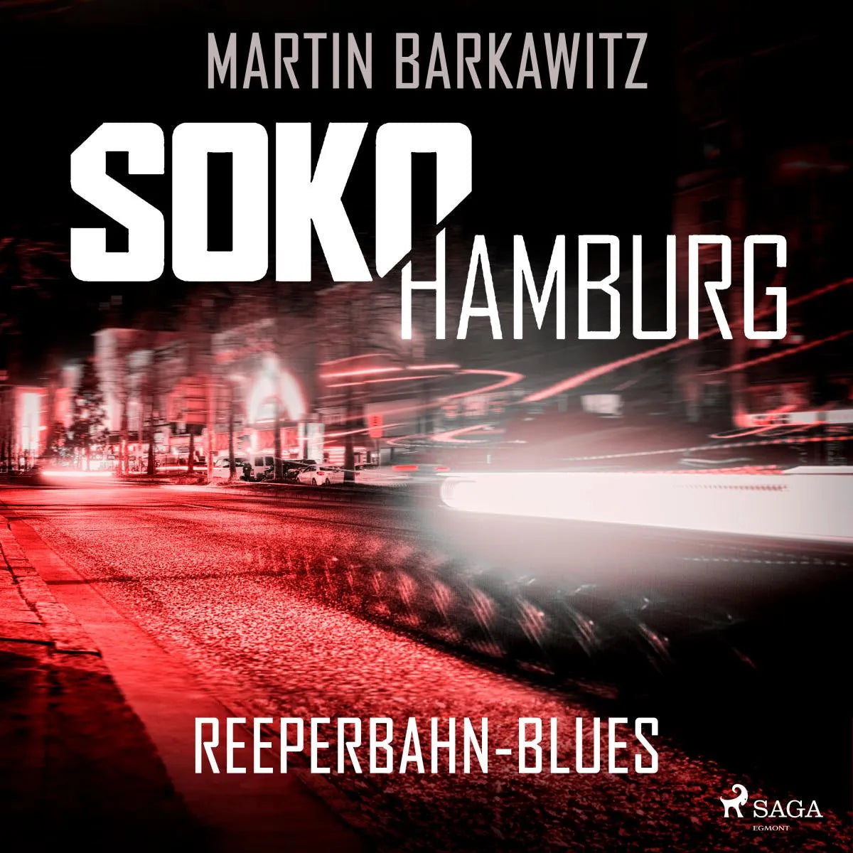 Cover: SoKo Hamburg: Reeperbahn-Blues (Hörbuch Download) von Martin Barkawitz