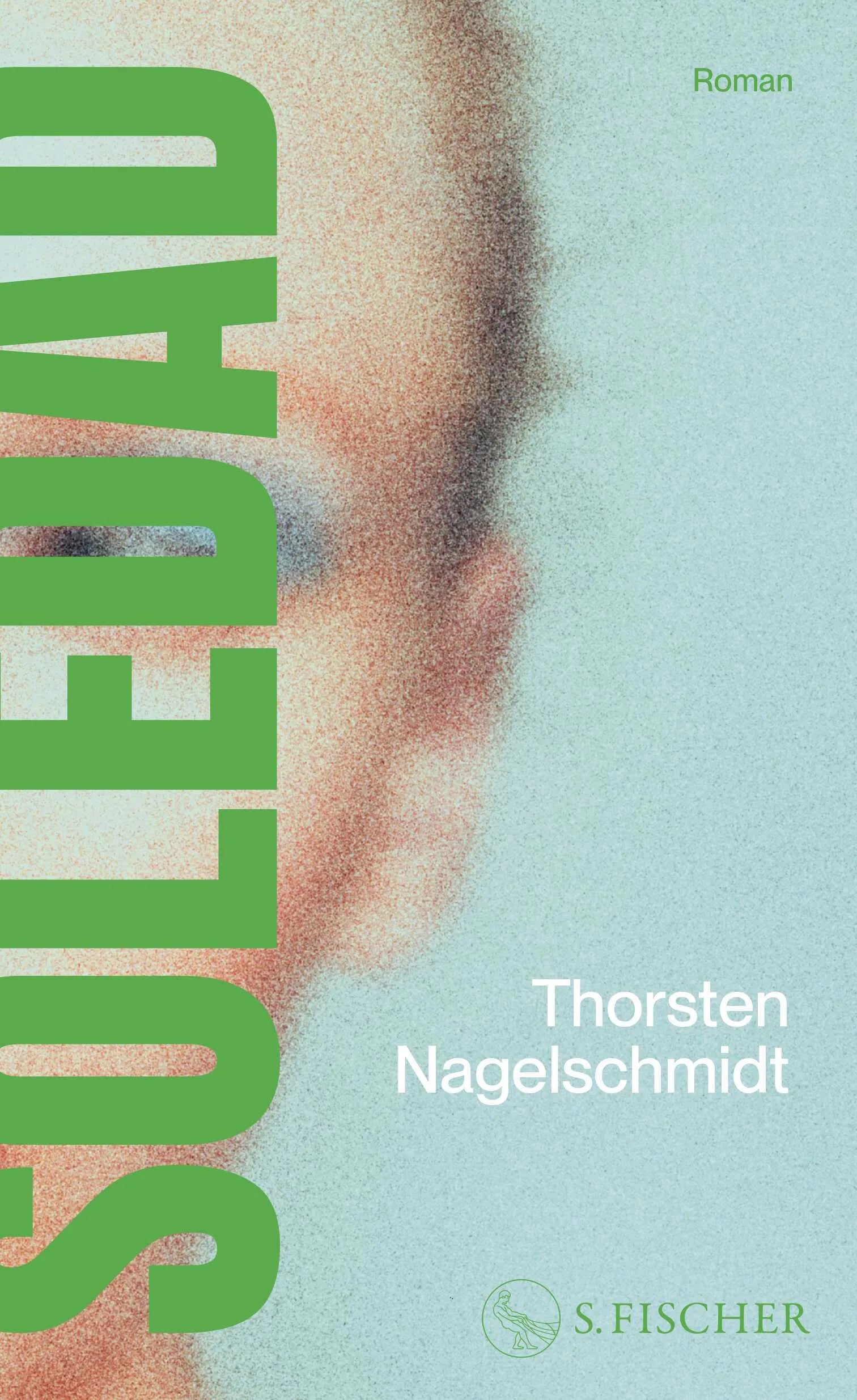 Buchcover von 'Soledad' - Gebundene Ausgabe von Thorsten Nagelschmidt
