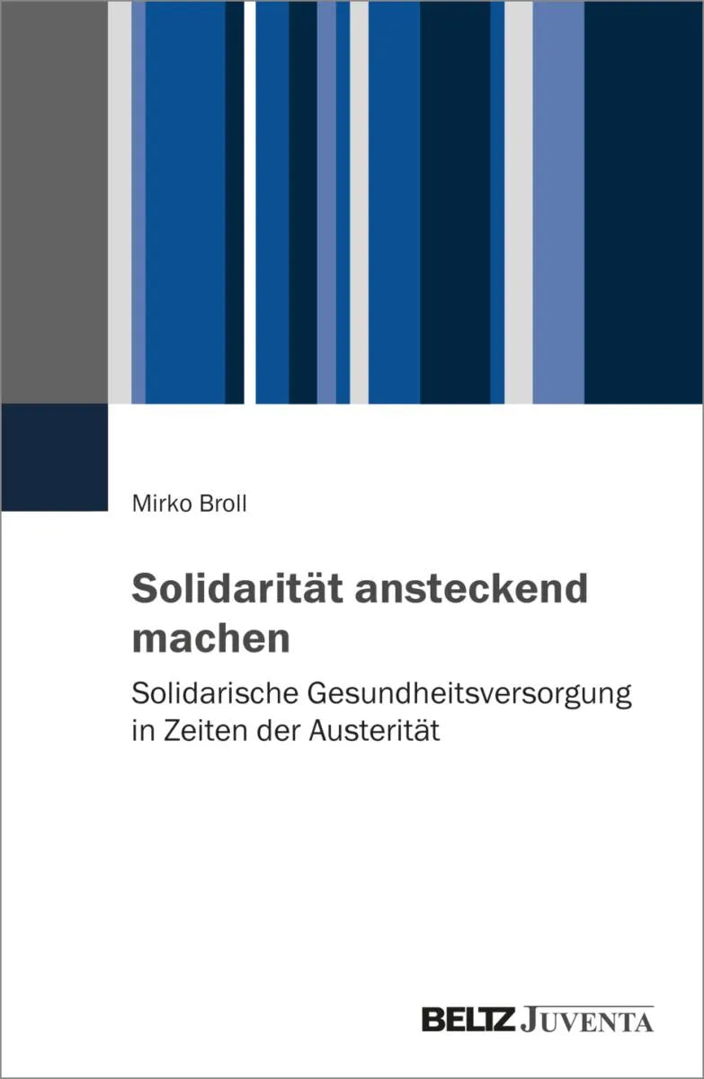 Cover: Solidarität ansteckend machen (E-Book) von Mirko Broll