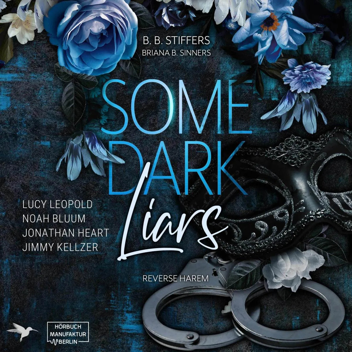 Cover: Some Dark Liars (Hörbuch Download) von B. B. Stiffers