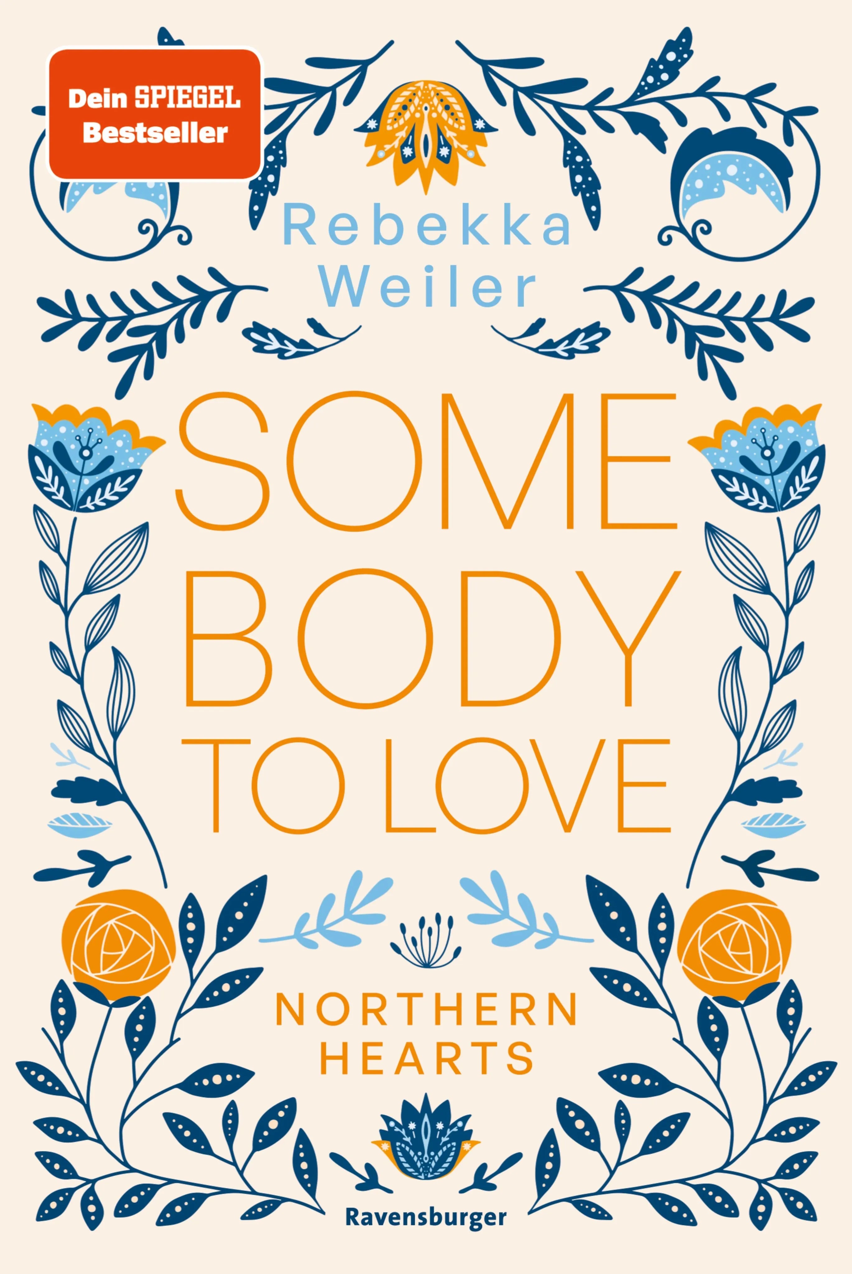 Cover: Somebody to Love – Northern-Hearts-Reihe, Band 1 (E-Book) von Rebekka Weiler